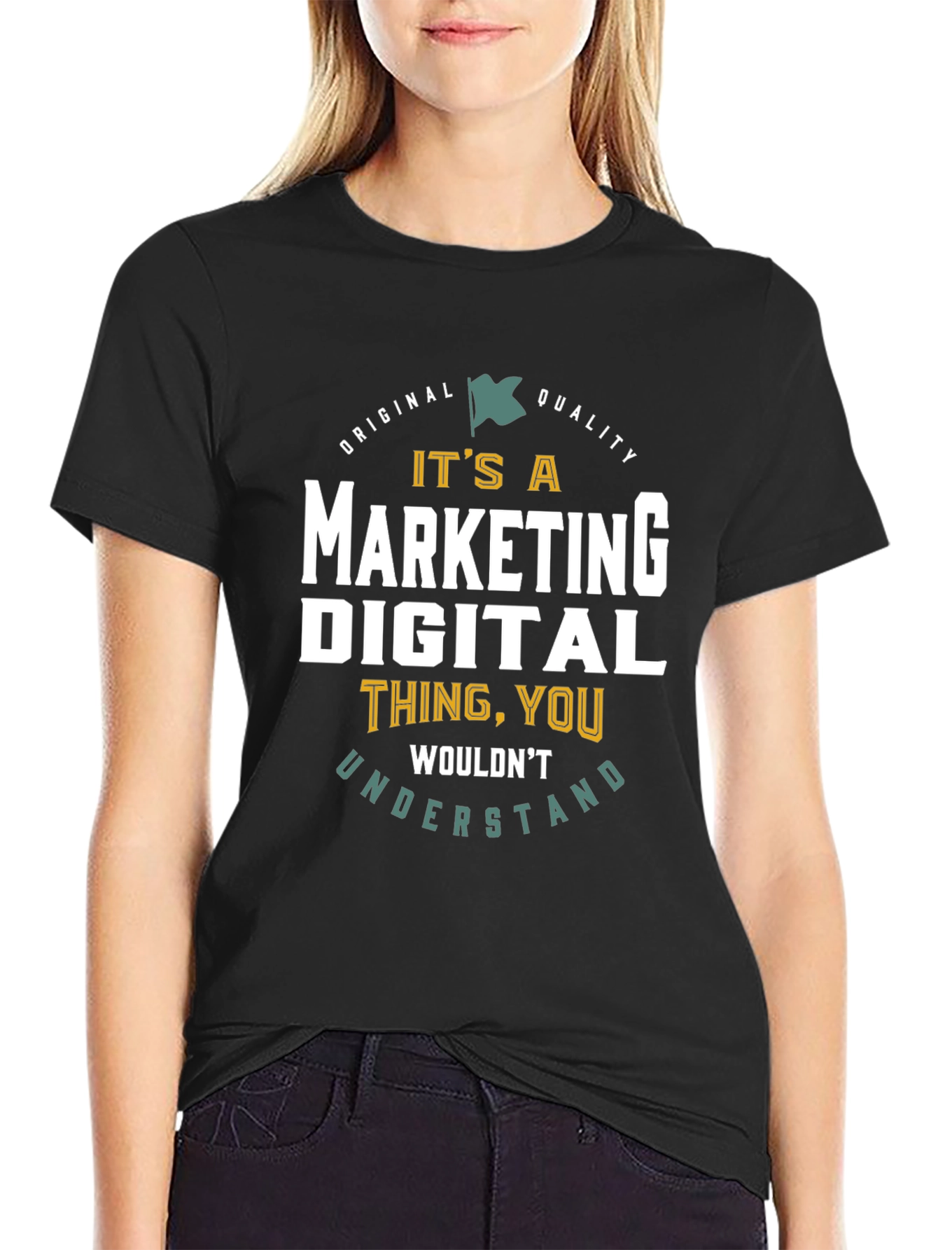 Marketing Digital T-Shirt - You Wouldnt Understand