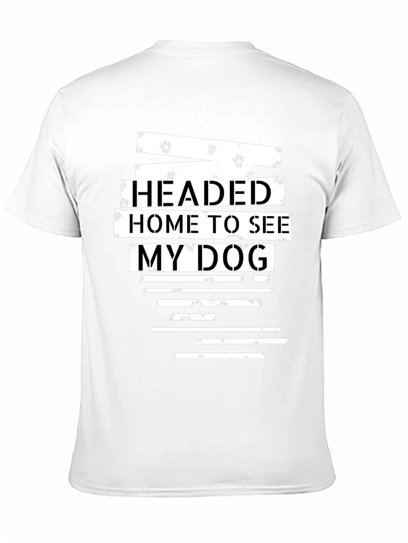 Headed Home To See My Dog Graphic T-Shirt