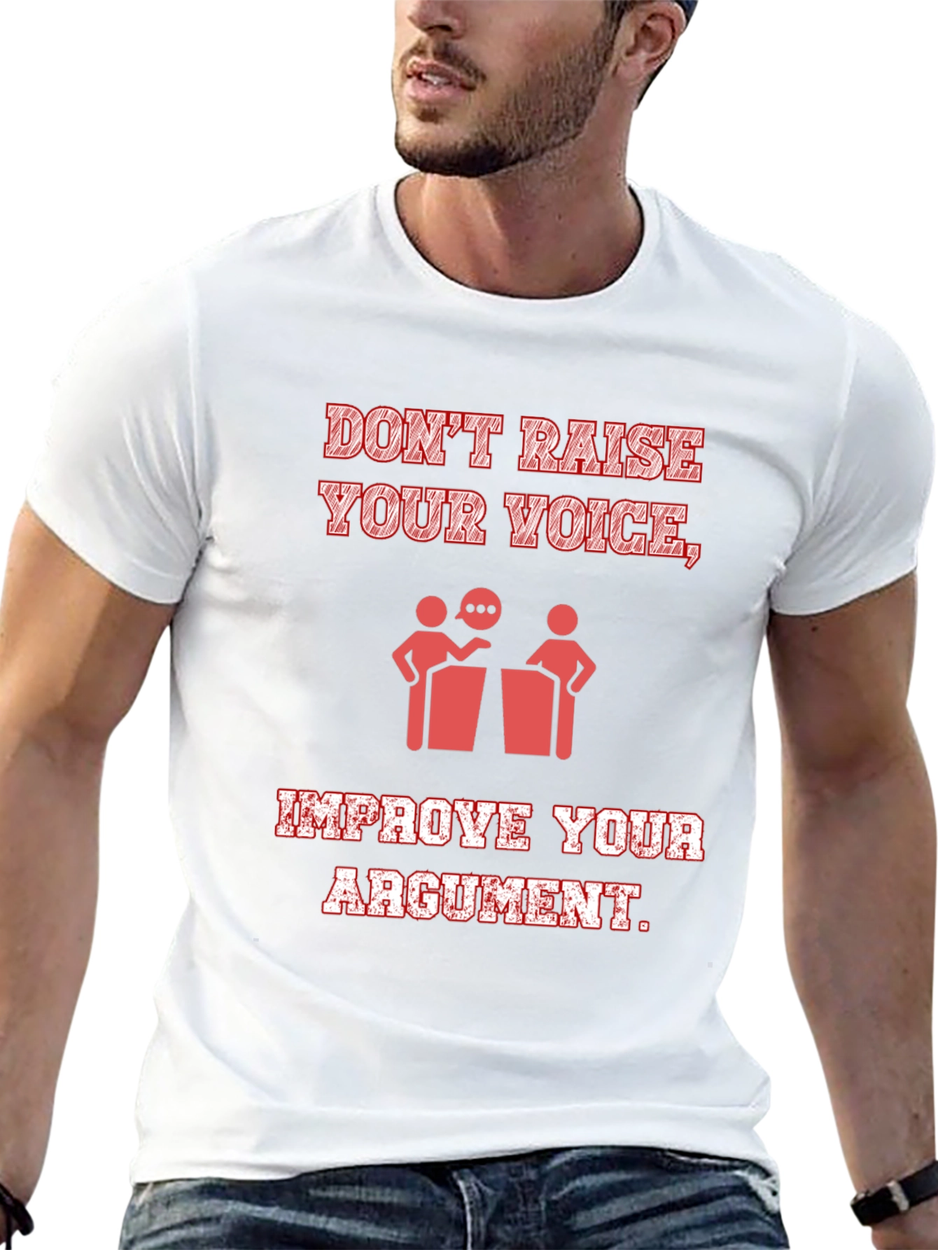 Dont Raise Your Voice Mens T-Shirt