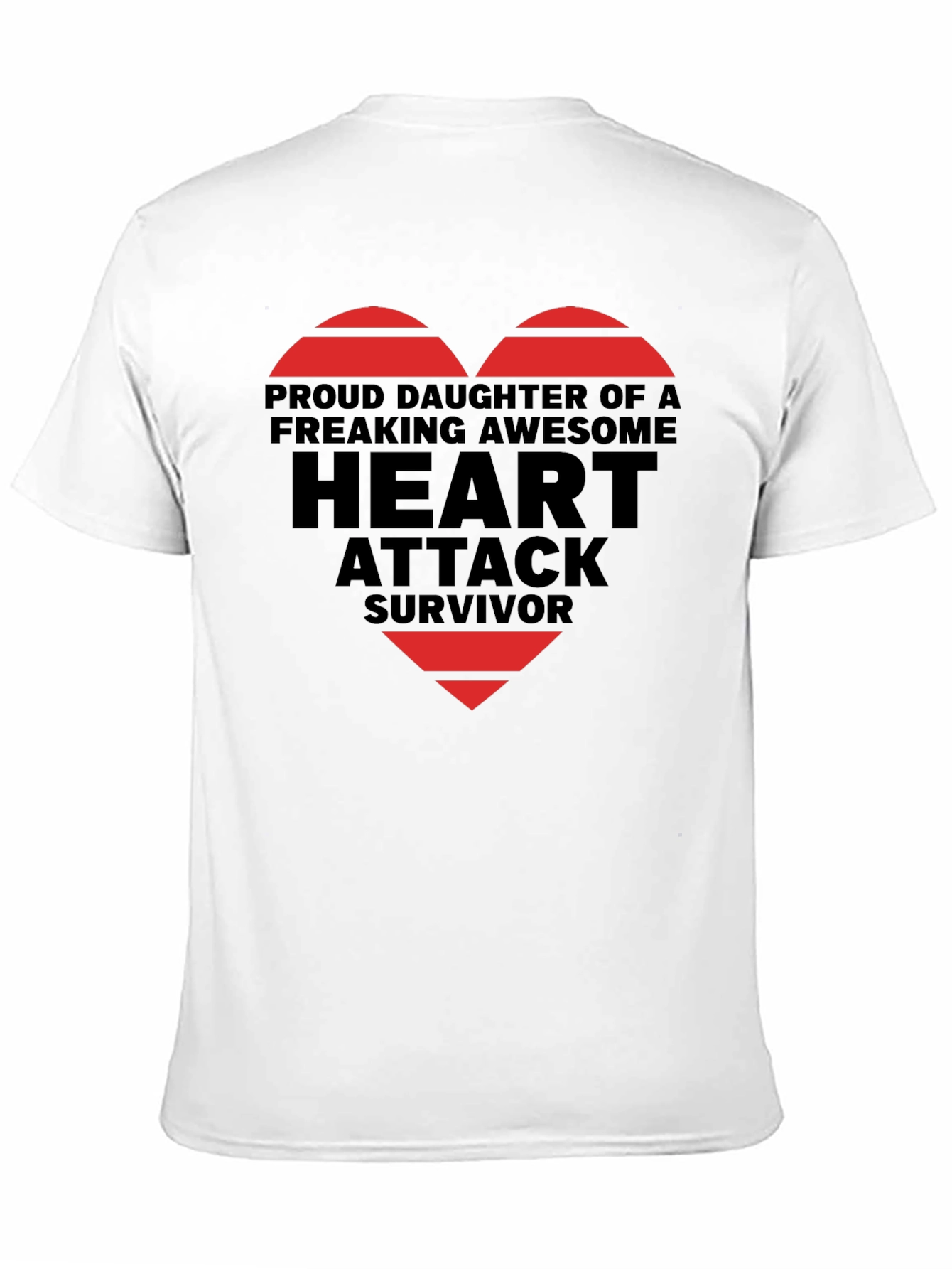 Proud Daughter Heart Attack Survivor Graphic Tee
