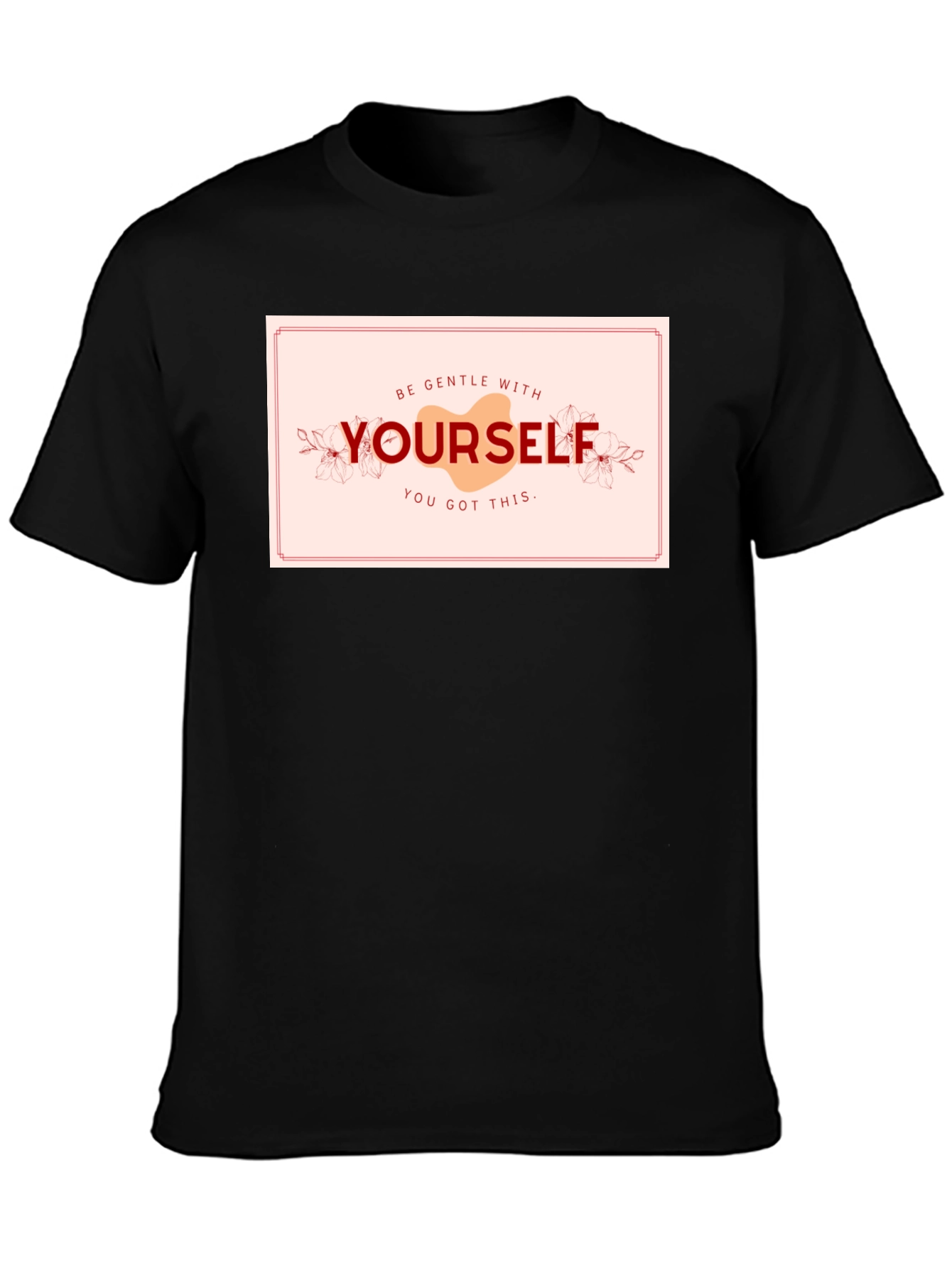 Be Gentle With Yourself Graphic Tee