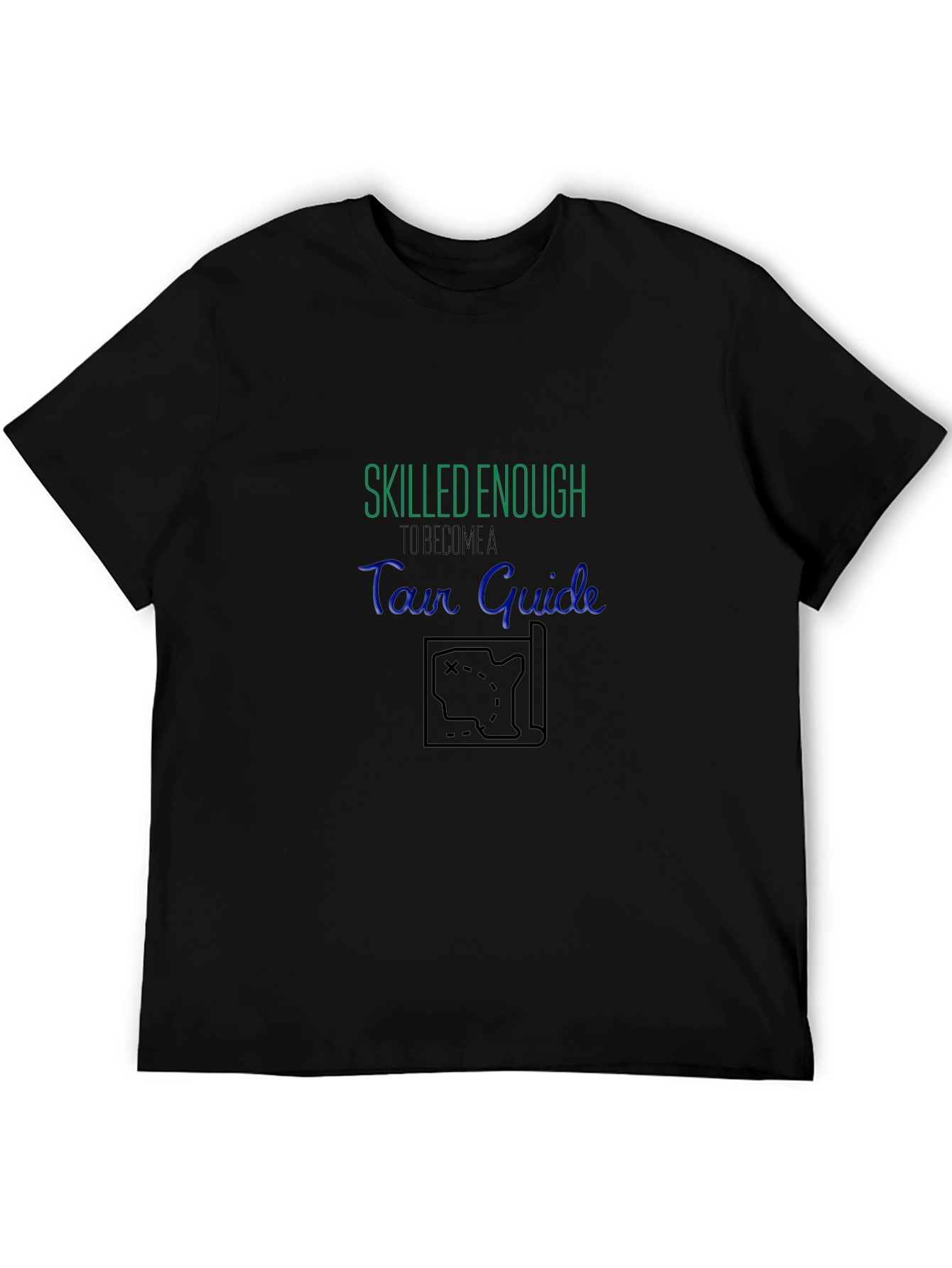 Skilled Enough Tour Guide Black T-Shirt