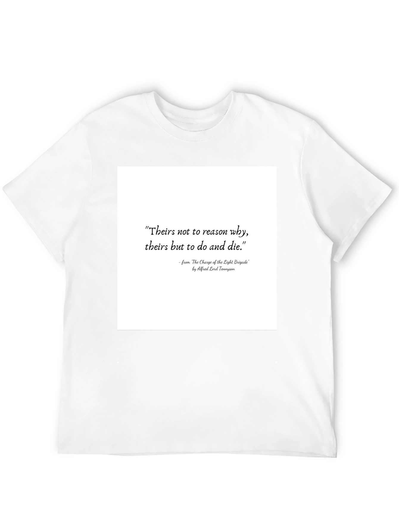 Literary Quote T-Shirt: Charge of the Light Brigade