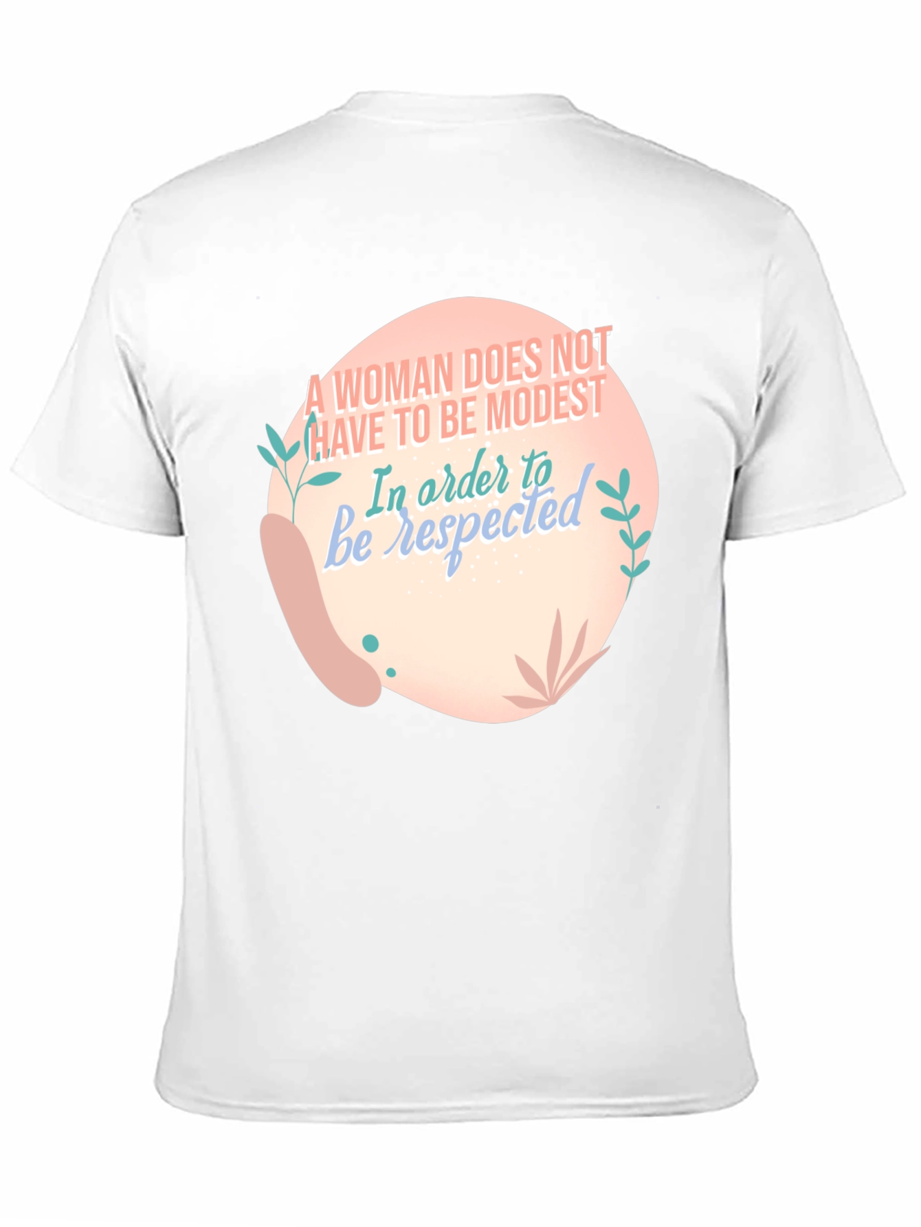 Empowering Womens Graphic T-Shirt - Be Respected