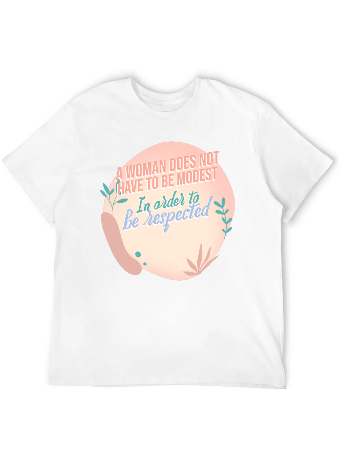 Empowering Womens Graphic T-Shirt - Be Respected