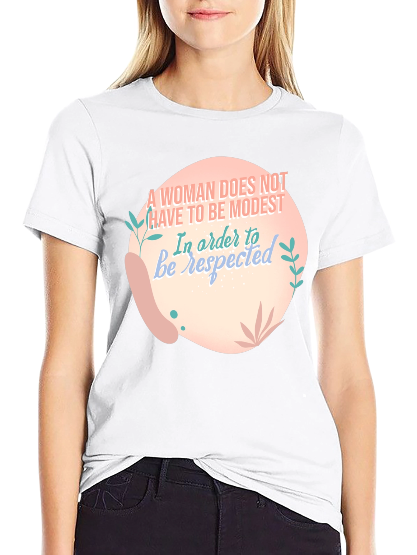 Empowering Womens Graphic T-Shirt - Be Respected