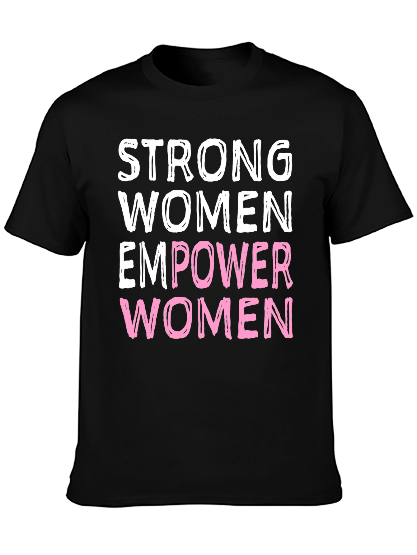 Strong Women Empower Women Graphic Tee