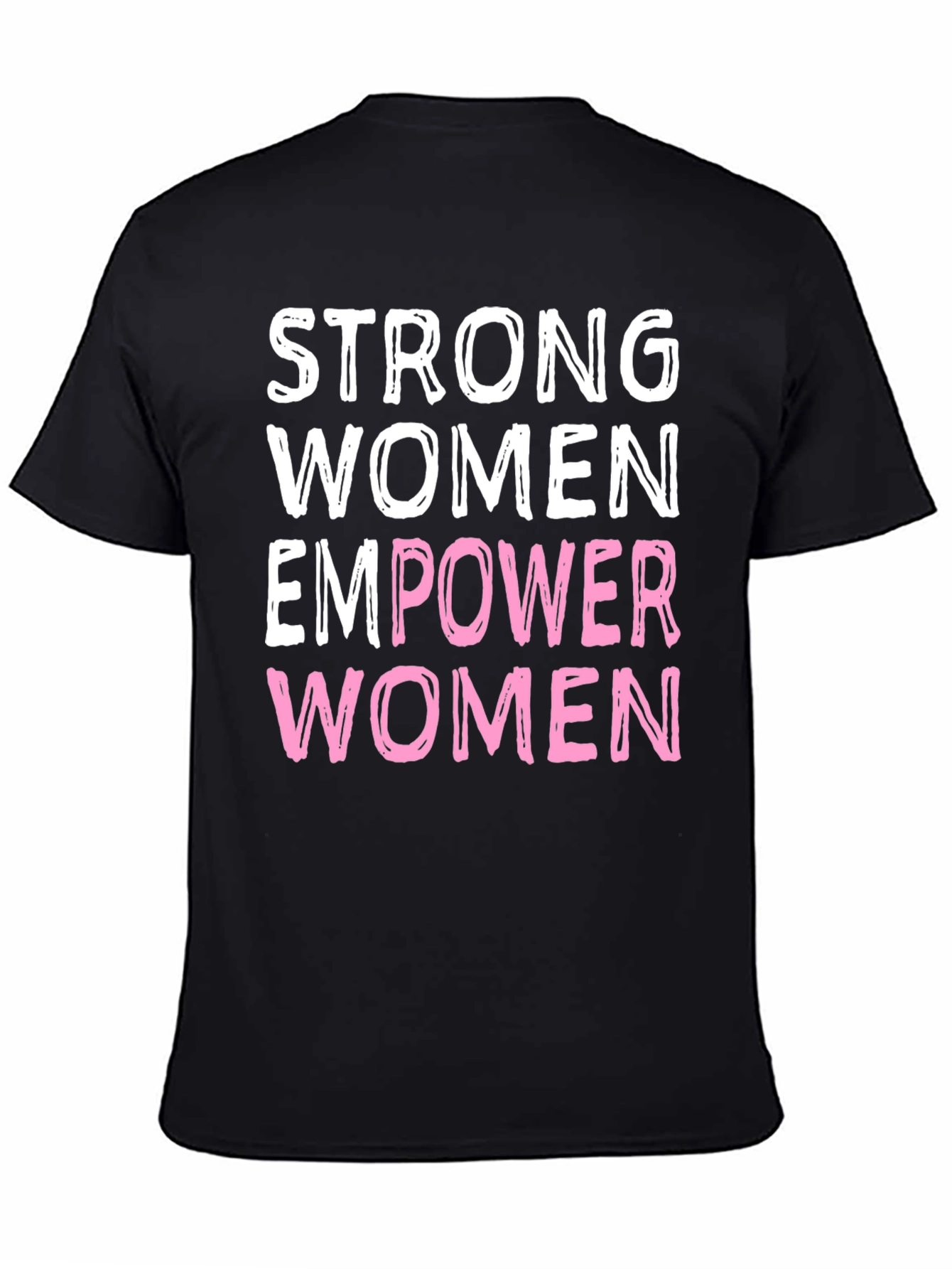 Strong Women Empower Women Graphic Tee