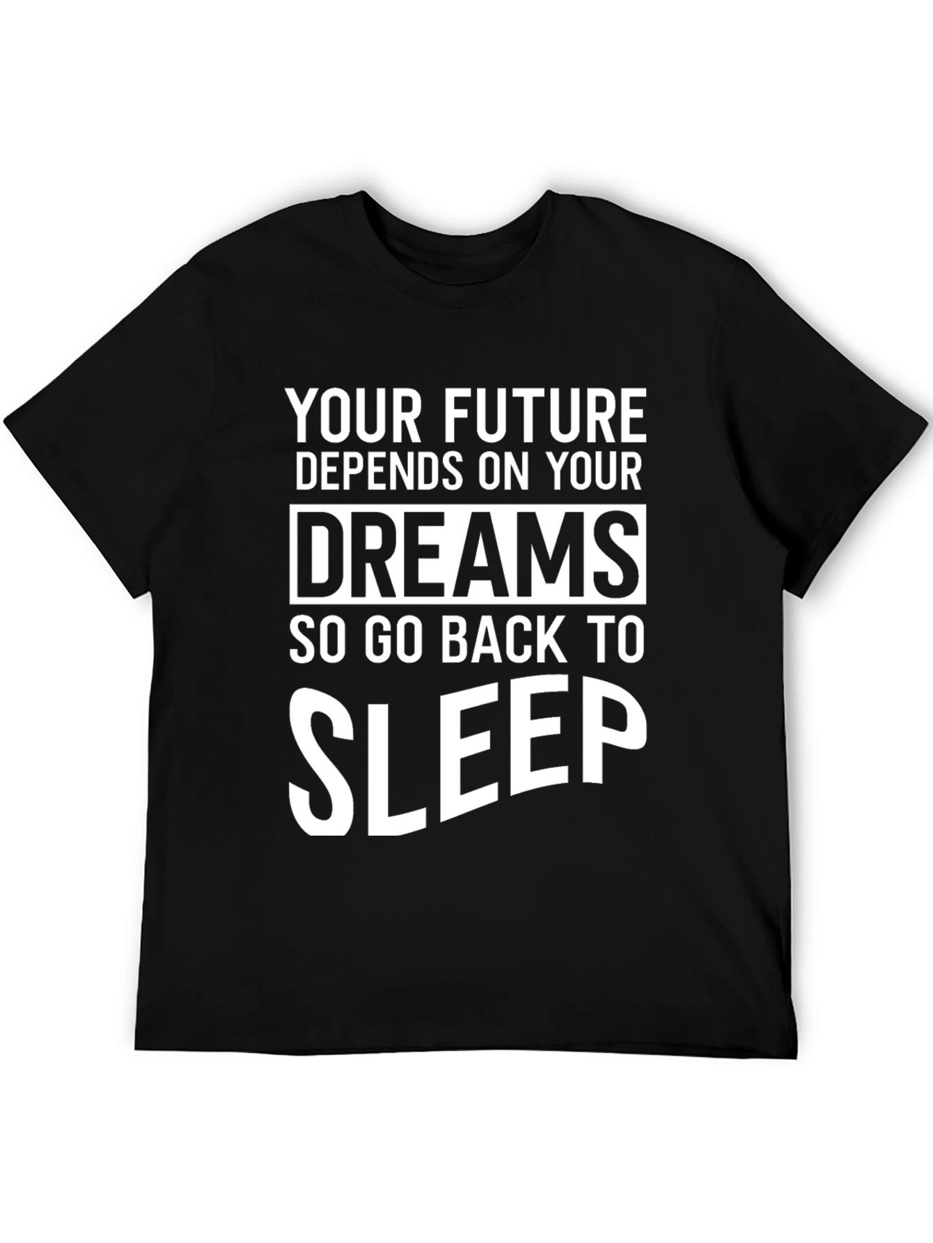 Funny Dreams Sleep Graphic Tee