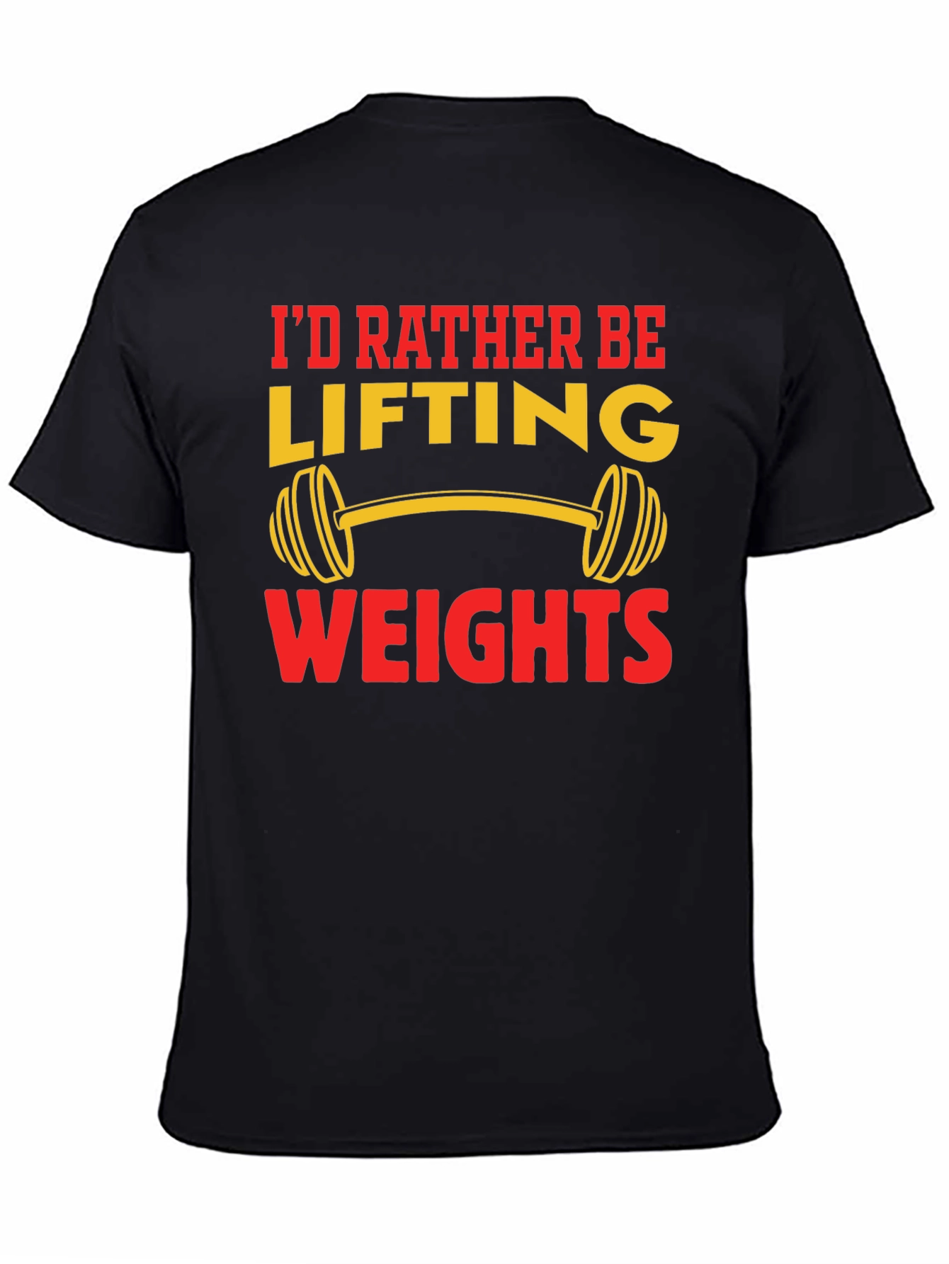 Weightlifting T-Shirt - Id Rather Be Lifting Weights