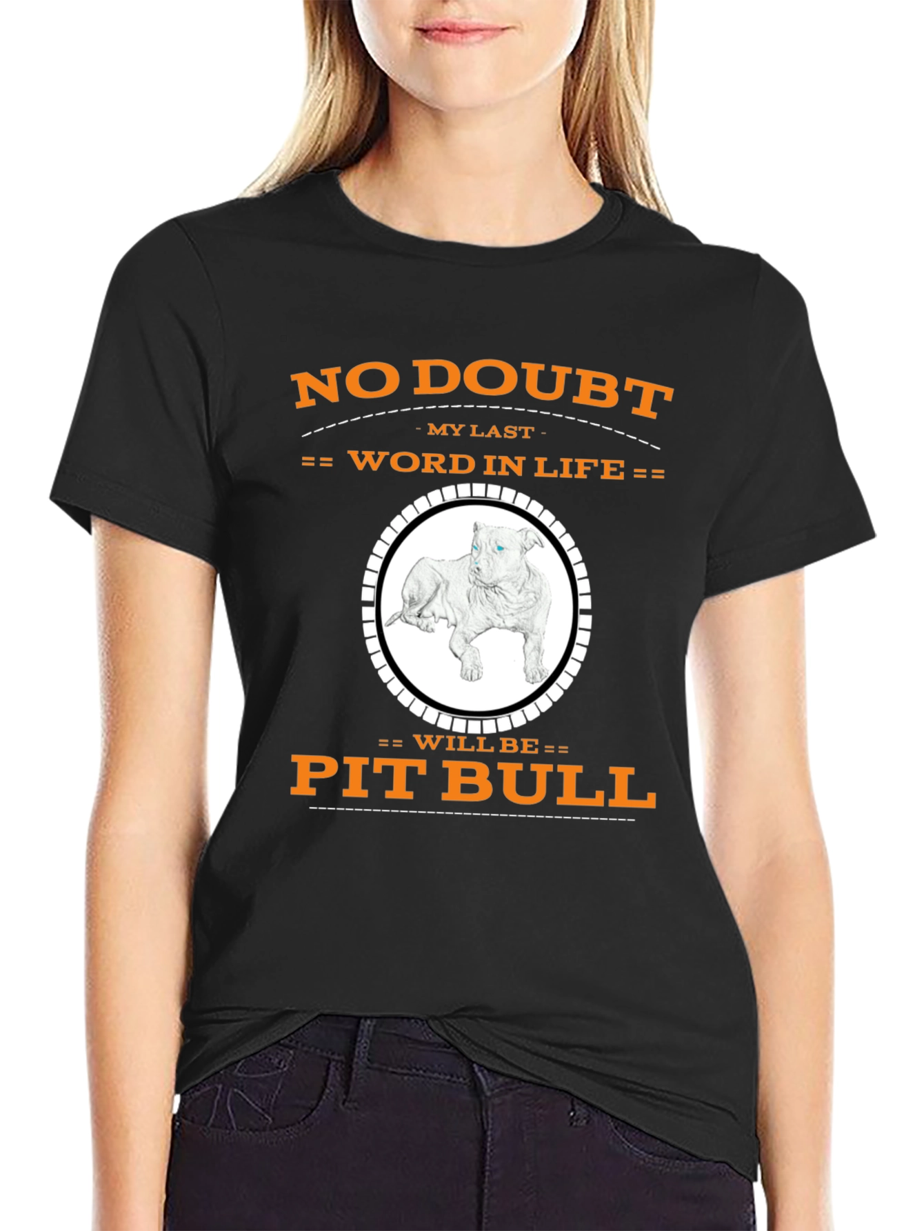 Pit Bull My Last Word T-Shirt