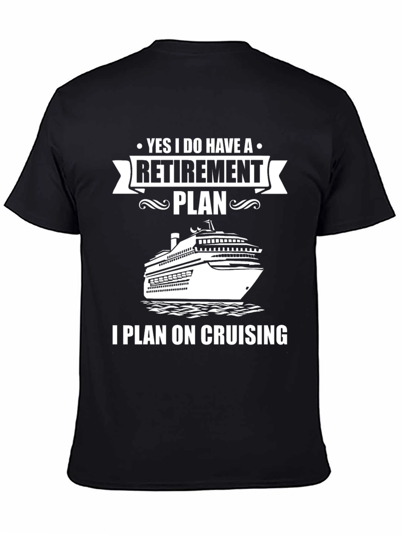 Retirement Cruise Plan Graphic Tee Shirt