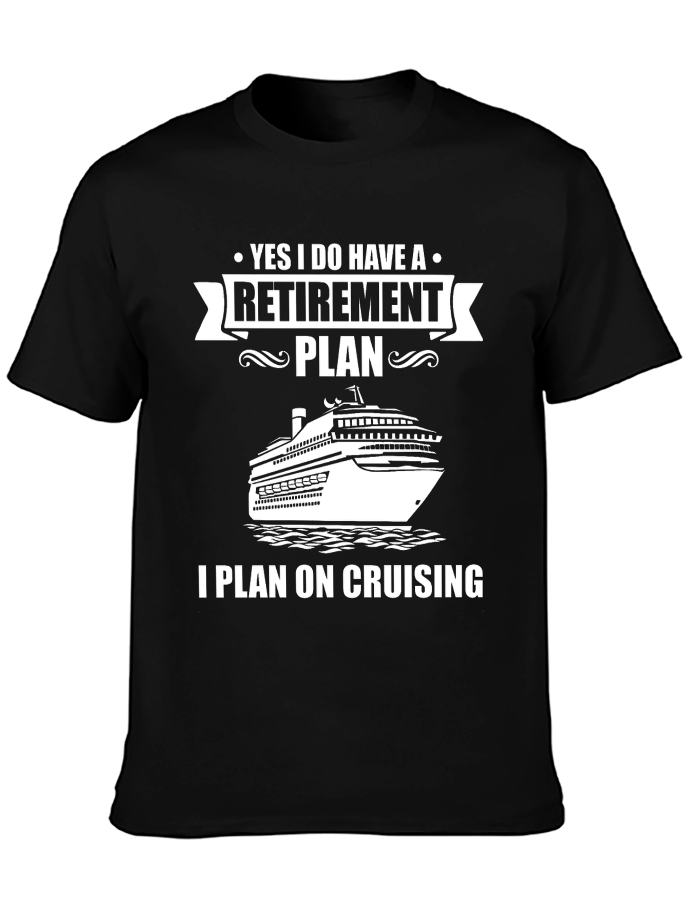 Retirement Cruise Plan Graphic Tee Shirt