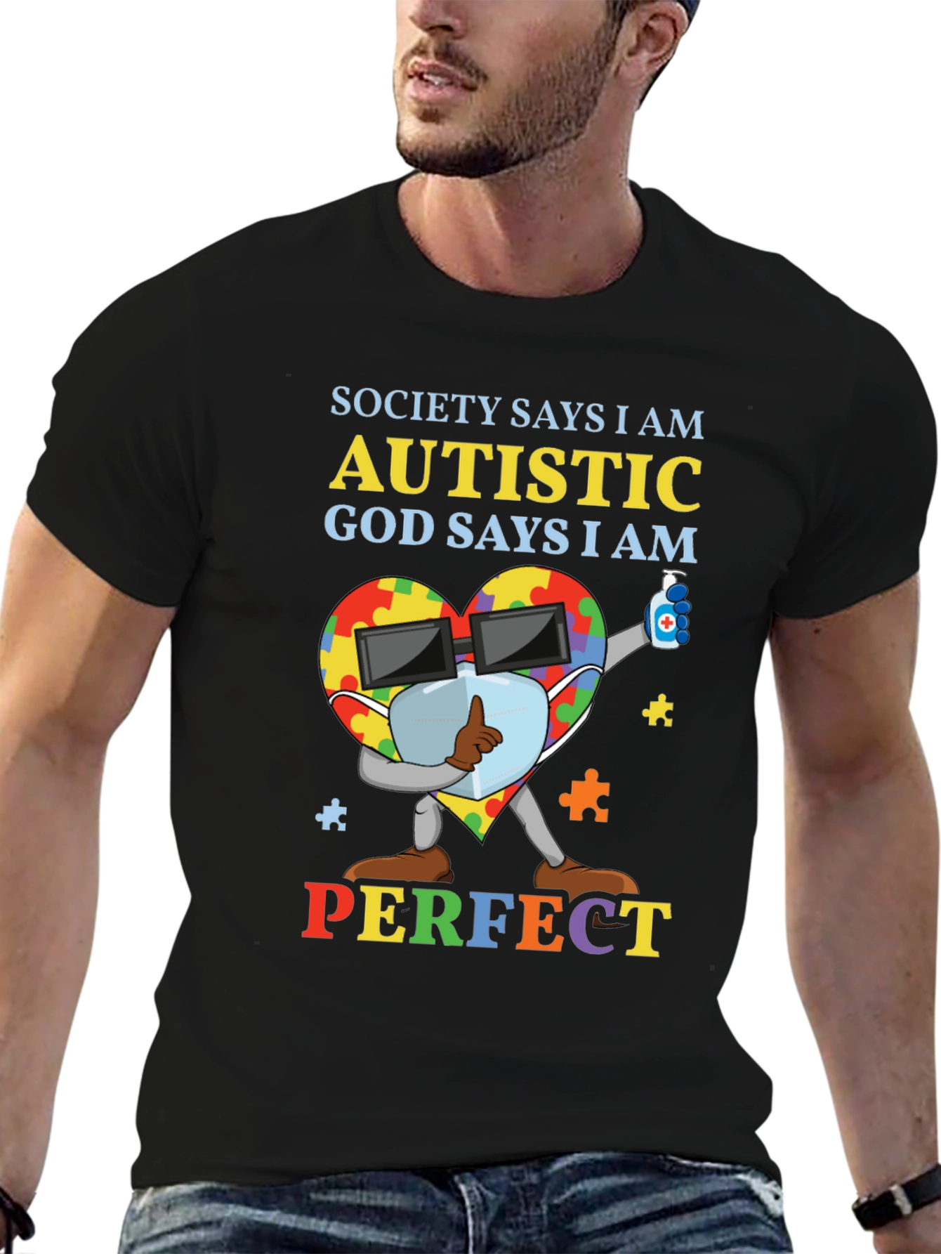 Autistic God Says I Am Perfect T-Shirt