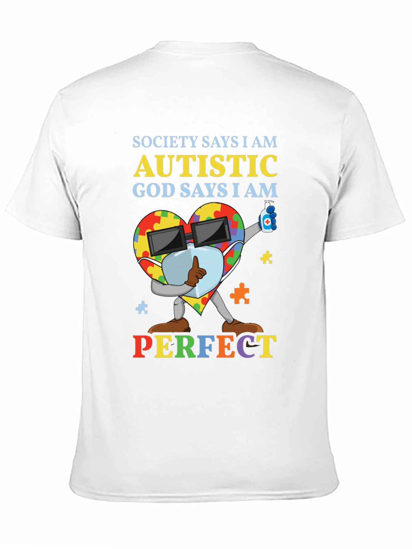 Autistic God Says I Am Perfect T-Shirt