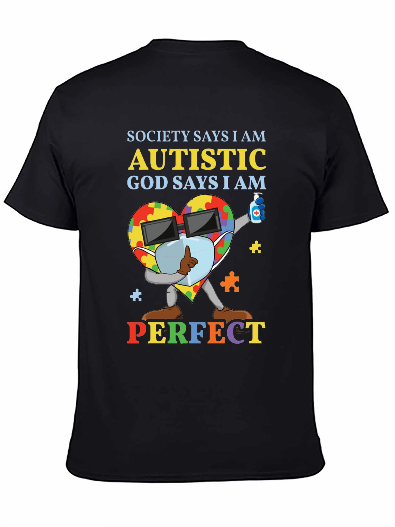 Autistic God Says I Am Perfect T-Shirt
