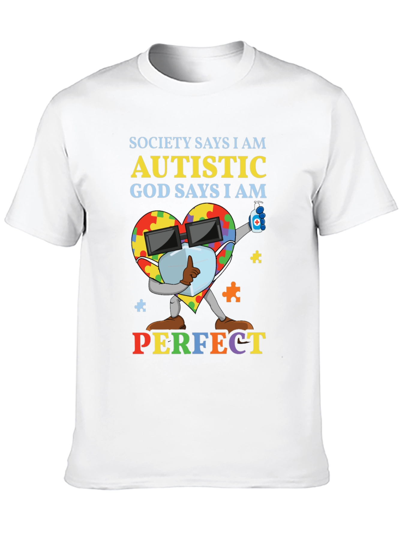 Autistic God Says I Am Perfect T-Shirt