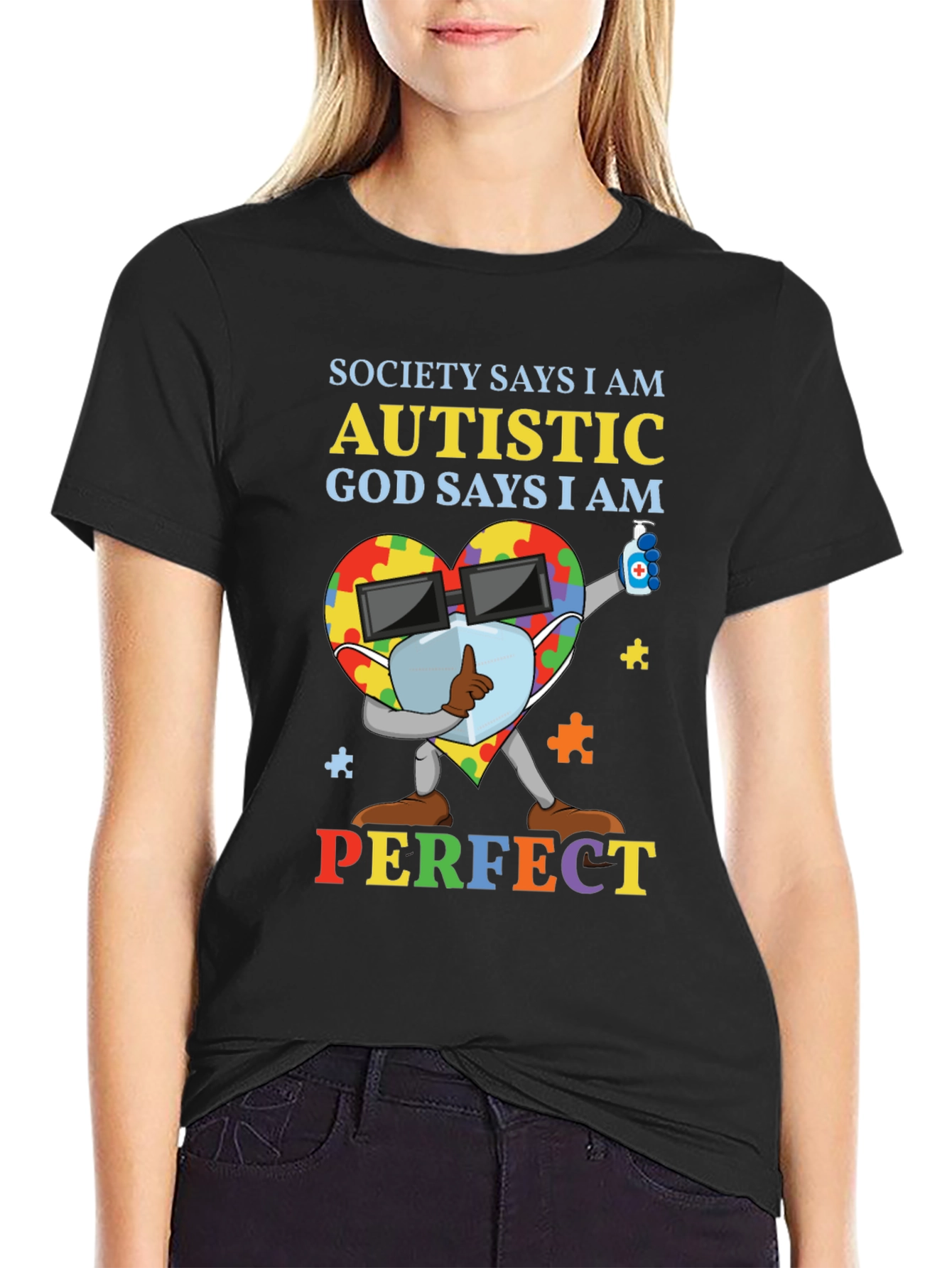 Autistic God Says I Am Perfect T-Shirt