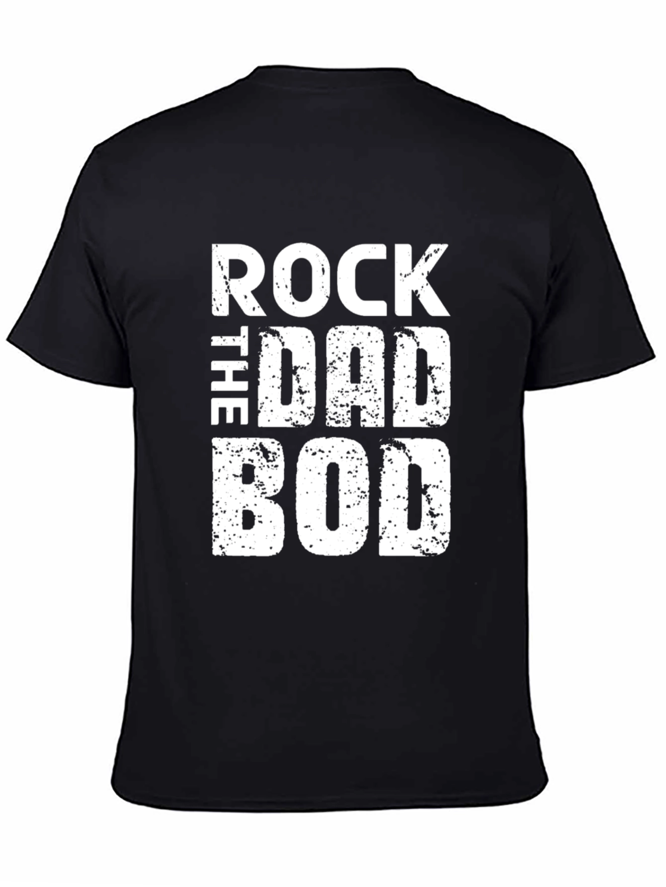 Rock the Dad Bod Graphic T-Shirt