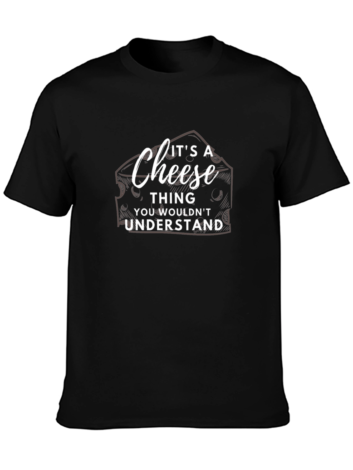 Its a Cheese Thing T-Shirt