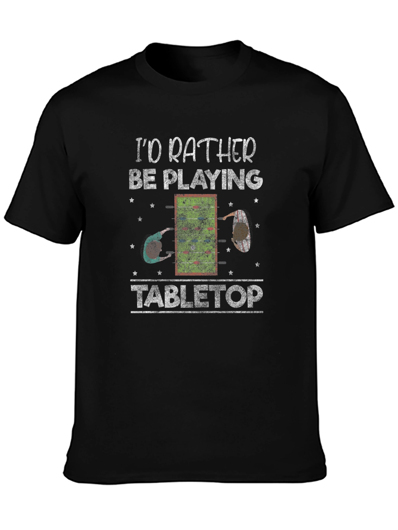 Tabletop Gaming T-Shirt - Id Rather Be Playing