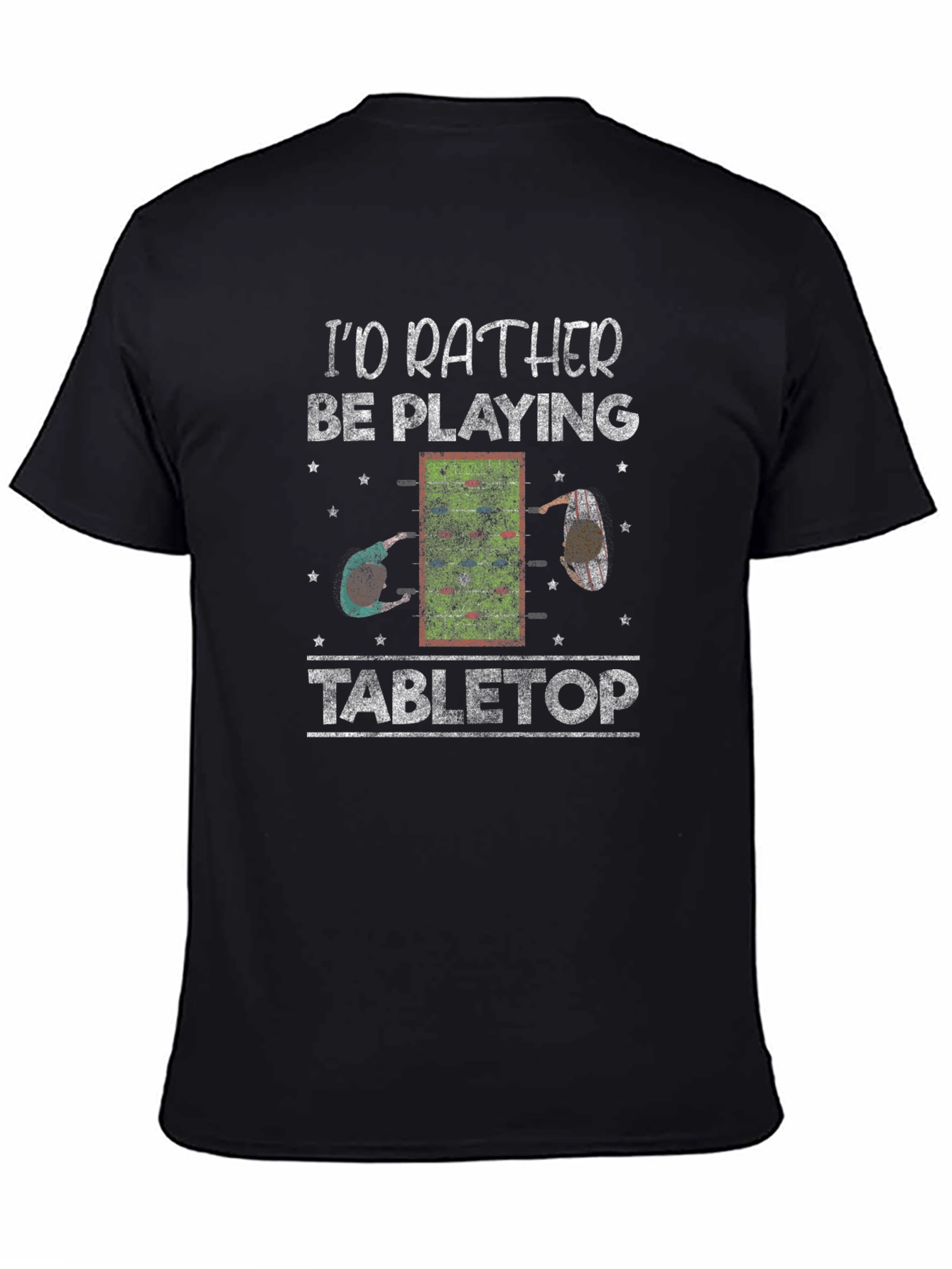 Tabletop Gaming T-Shirt - Id Rather Be Playing
