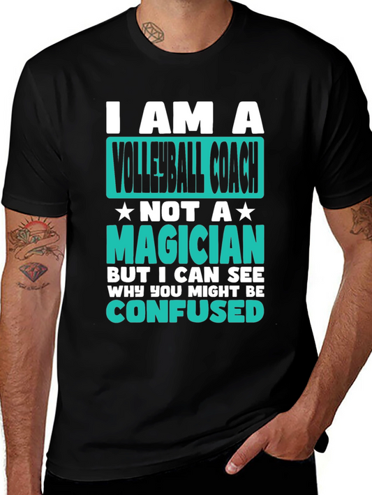 Volleyball Coach T-Shirt - Not a Magician Funny Tee
