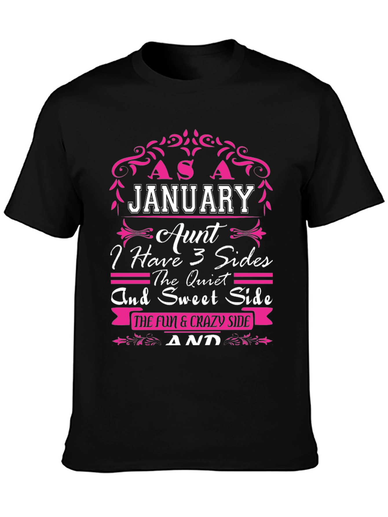 January Aunt T-Shirt - 3 Sides Funny Graphic Tee