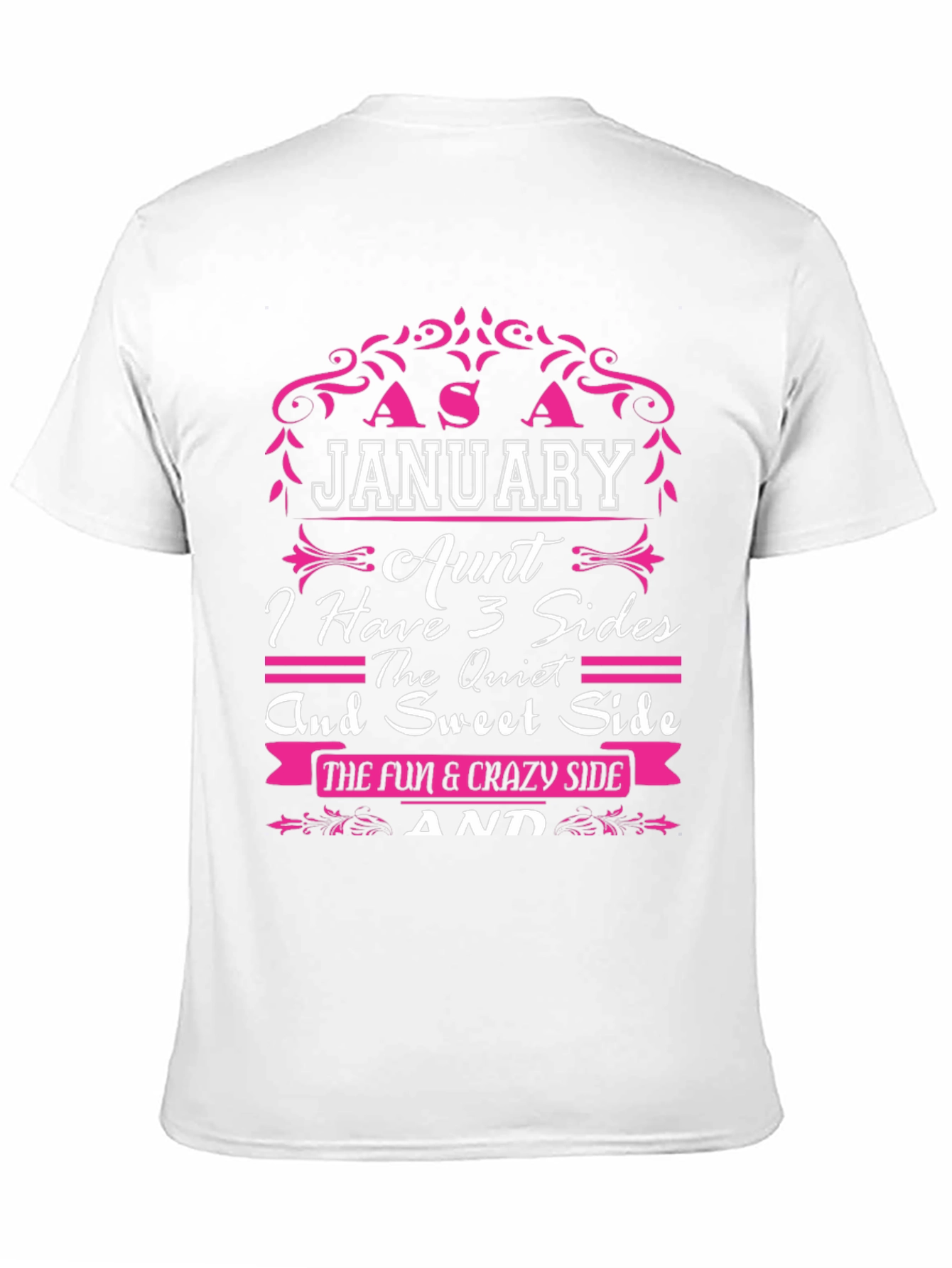 January Aunt T-Shirt - 3 Sides Funny Graphic Tee