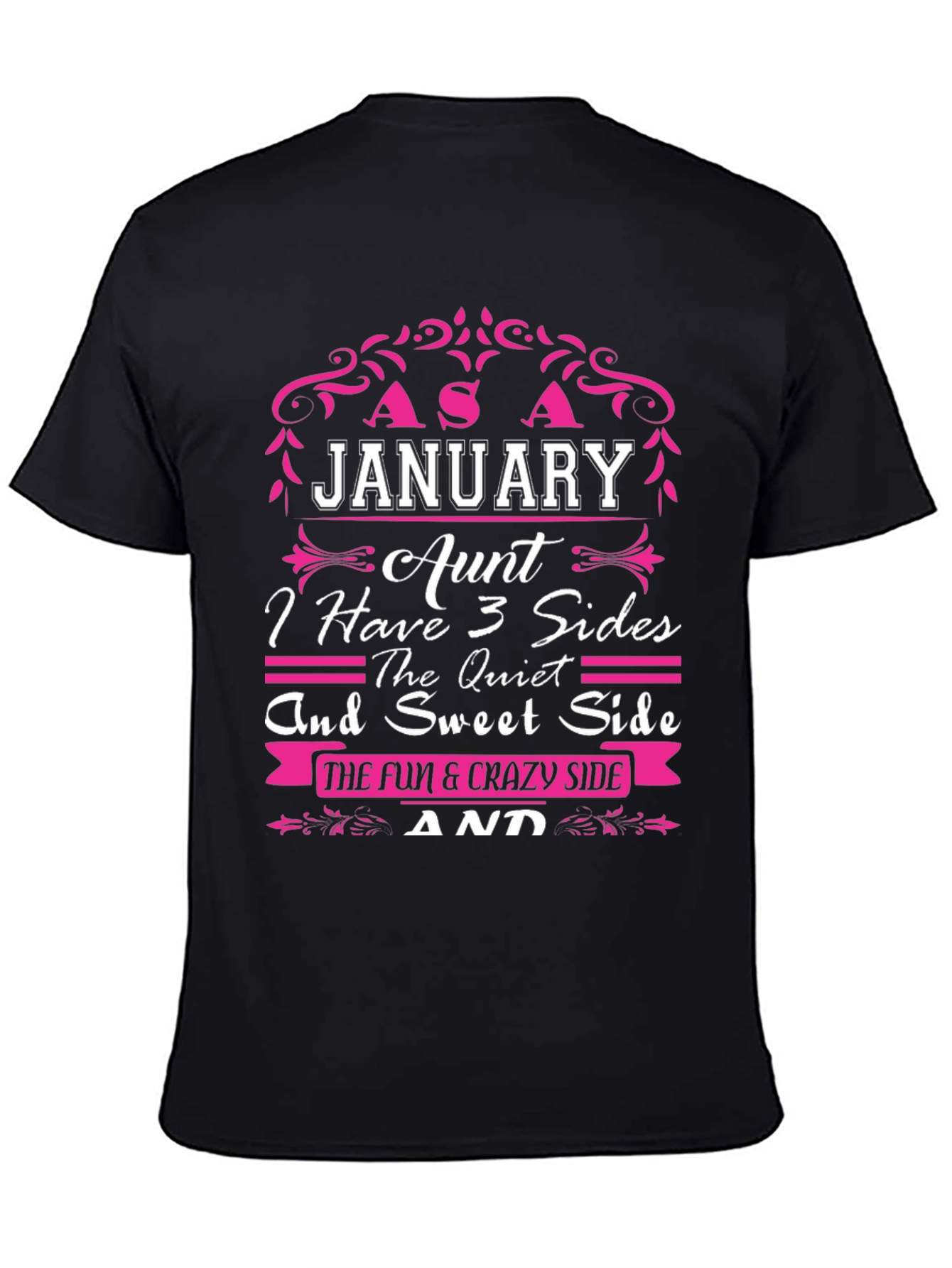 January Aunt T-Shirt - 3 Sides Funny Graphic Tee