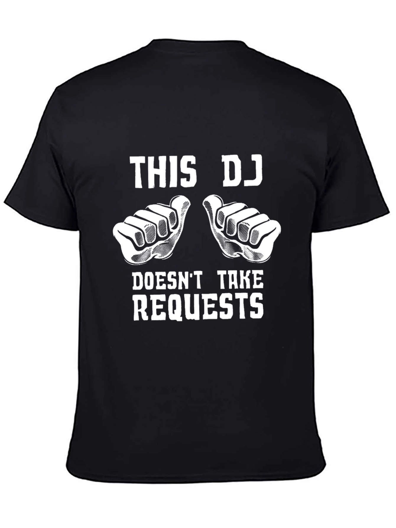 This DJ Doesnt Take Requests Graphic Tee