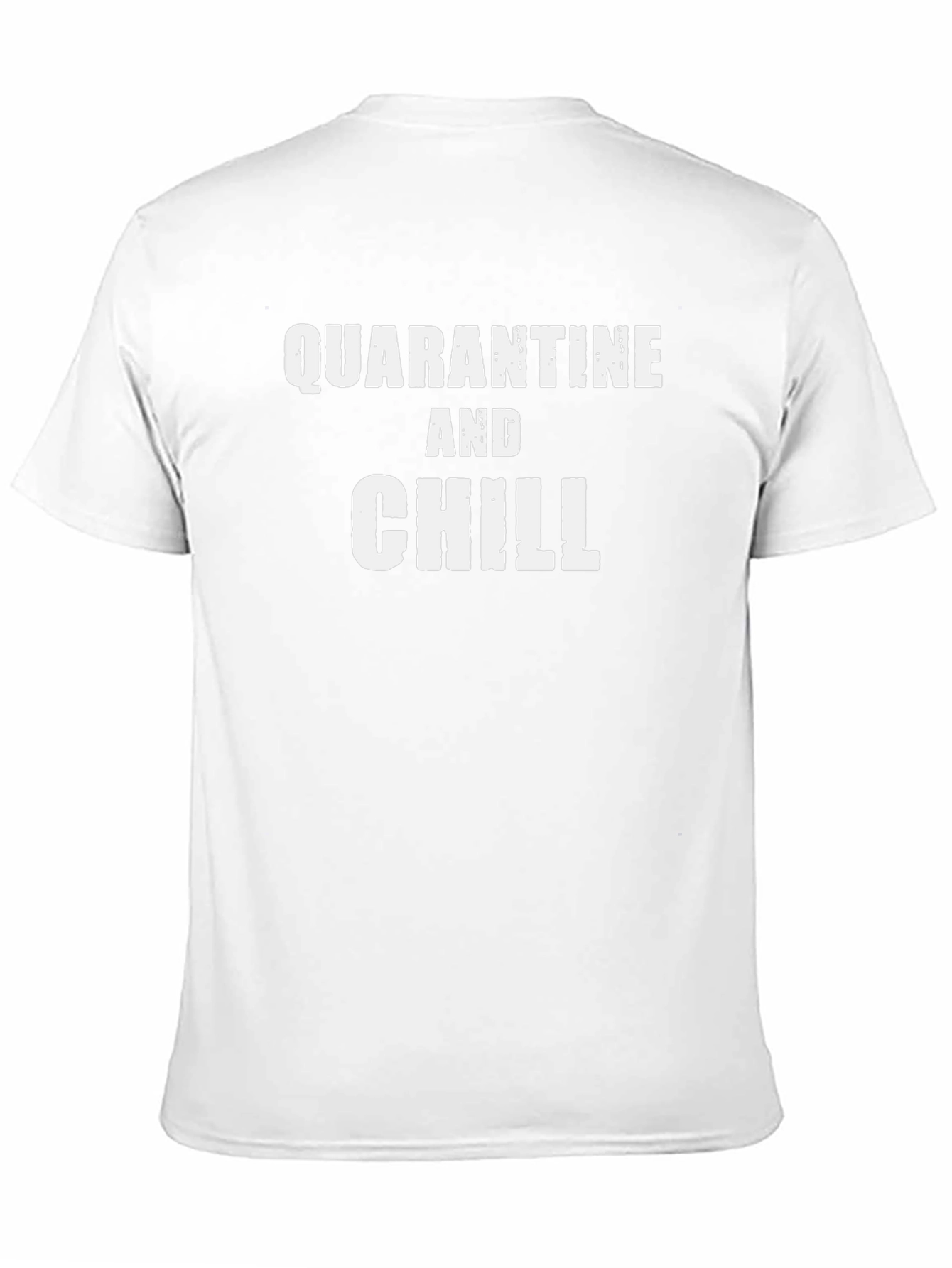 Quarantine and Chill Graphic T-Shirt
