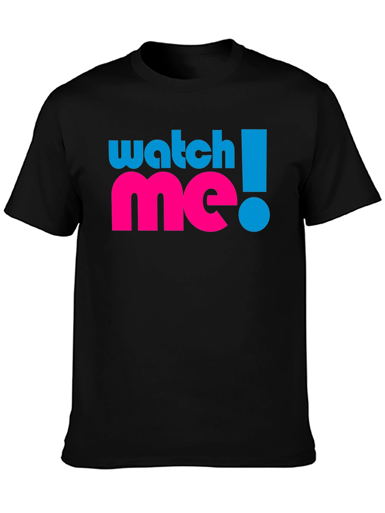 Watch Me! Graphic Tee - Black