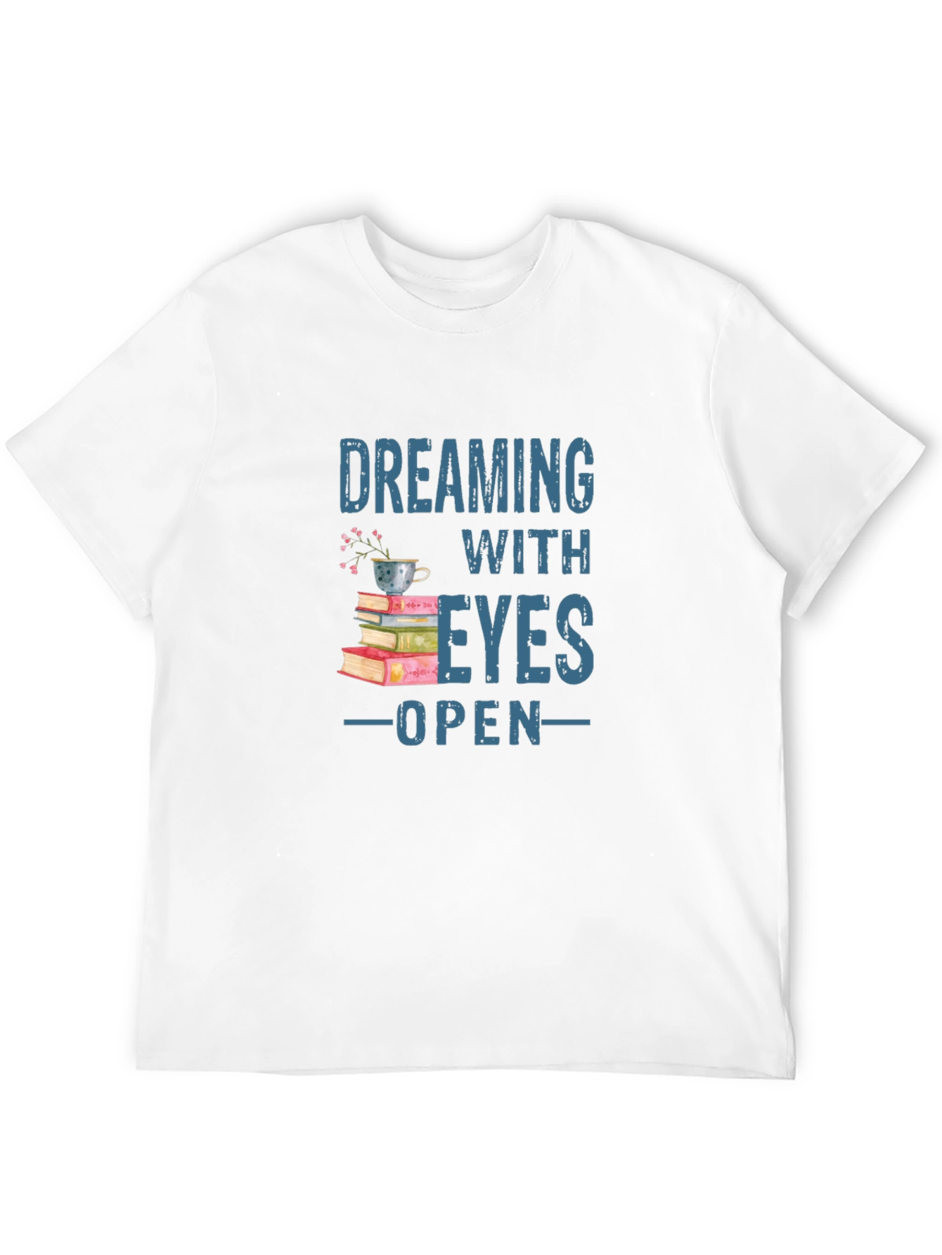 Dreaming With Eyes Open T-Shirt - Book Lover Tee