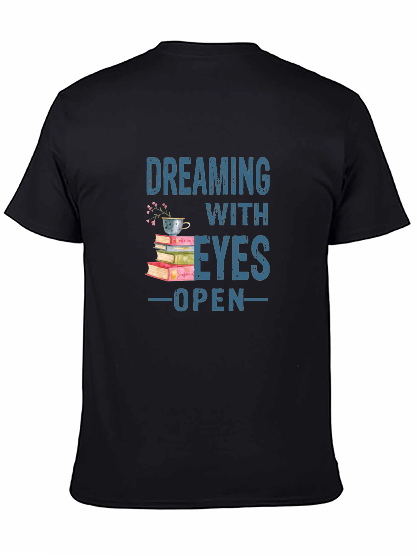 Dreaming With Eyes Open T-Shirt - Book Lover Tee