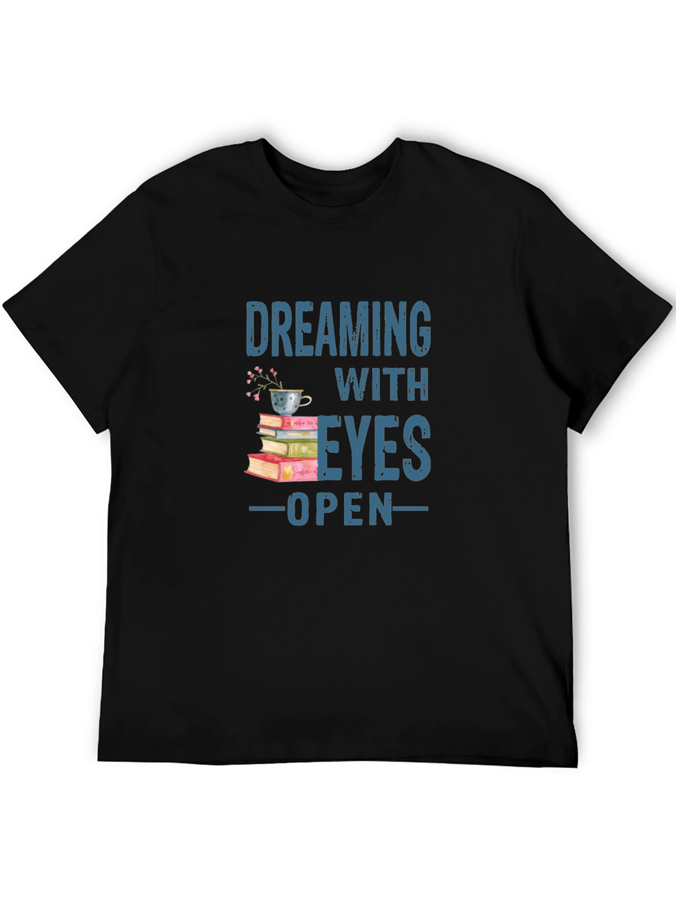 Dreaming With Eyes Open T-Shirt - Book Lover Tee