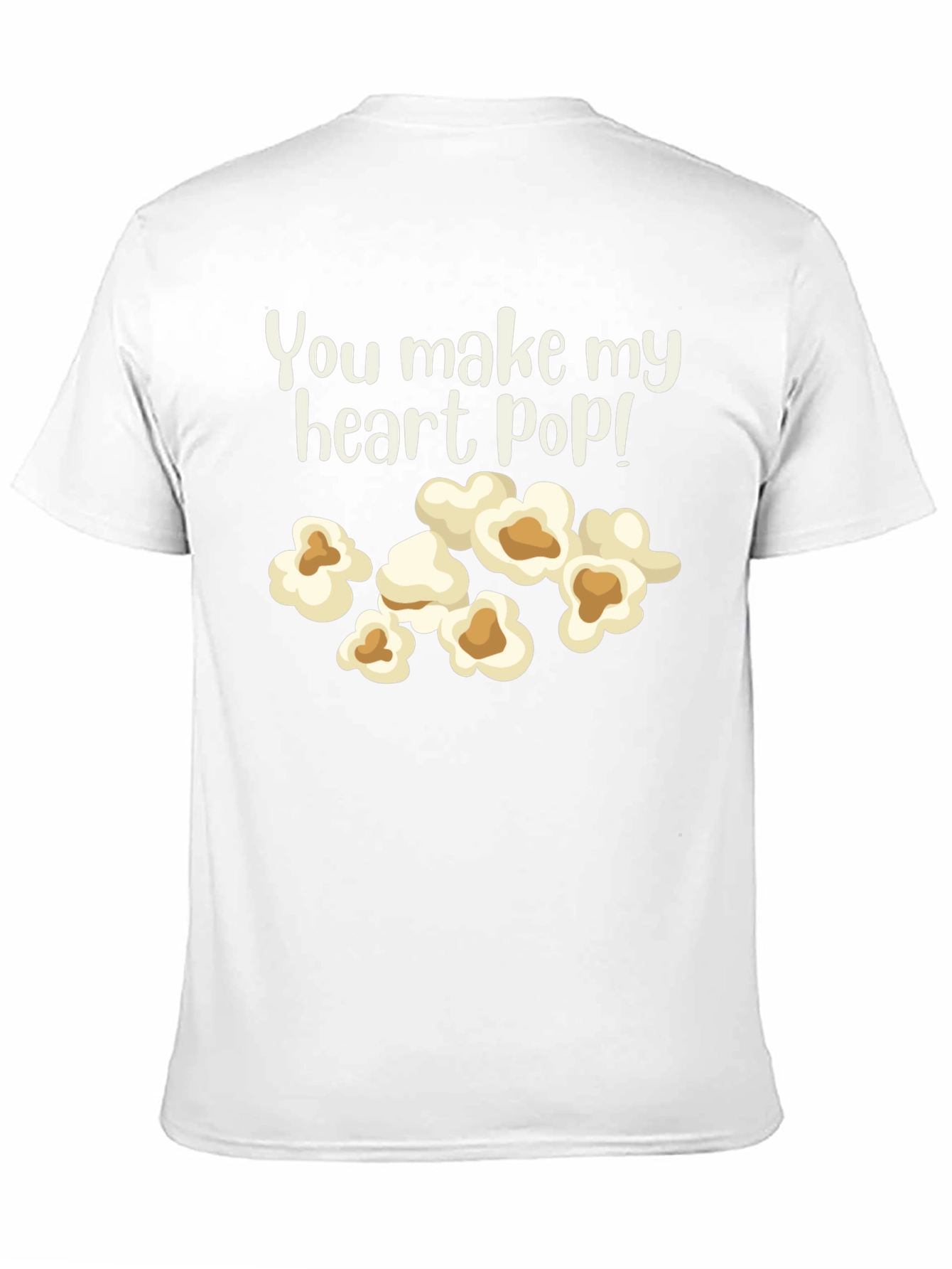 You Make My Heart Pop! Graphic T-Shirt