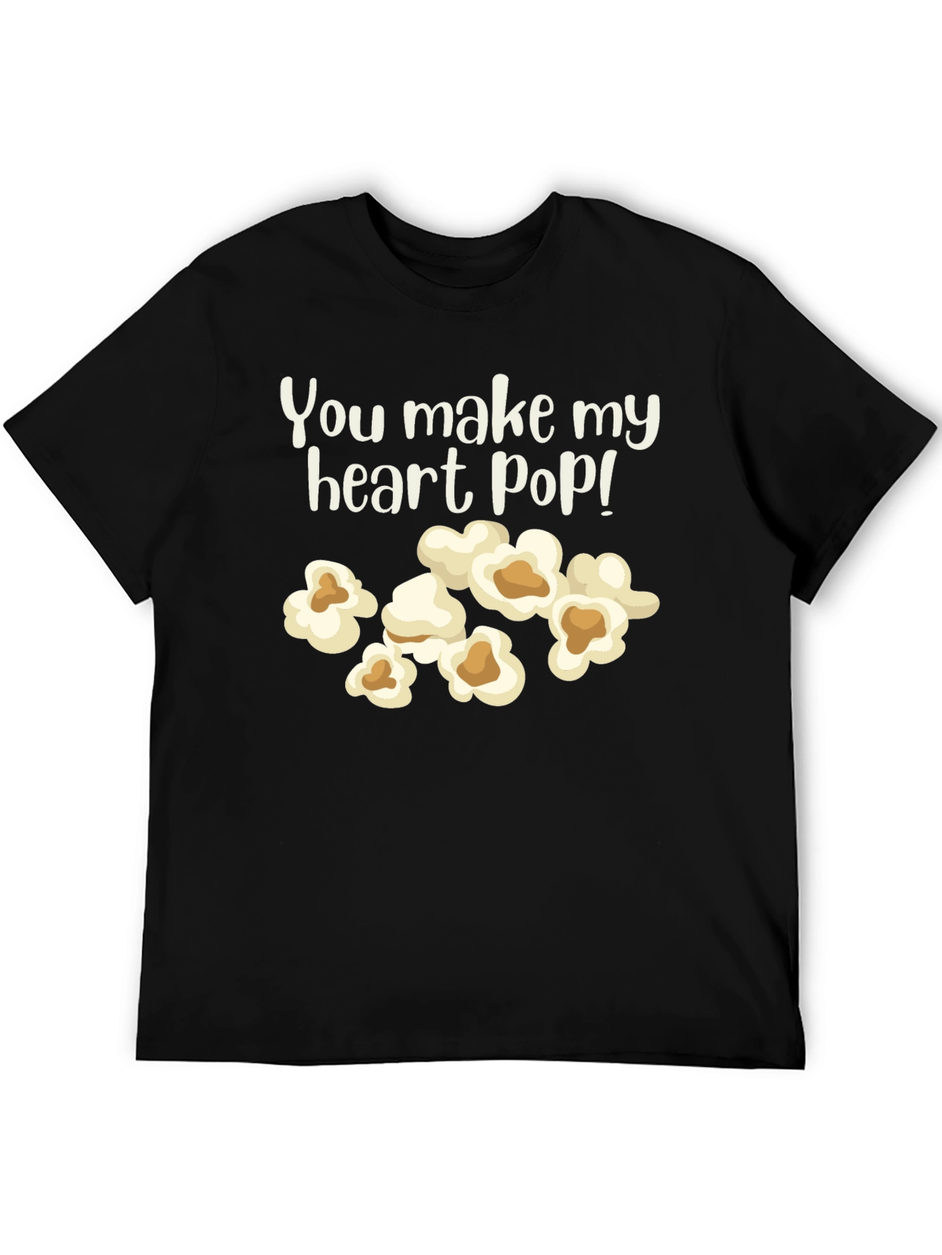 You Make My Heart Pop! Graphic T-Shirt