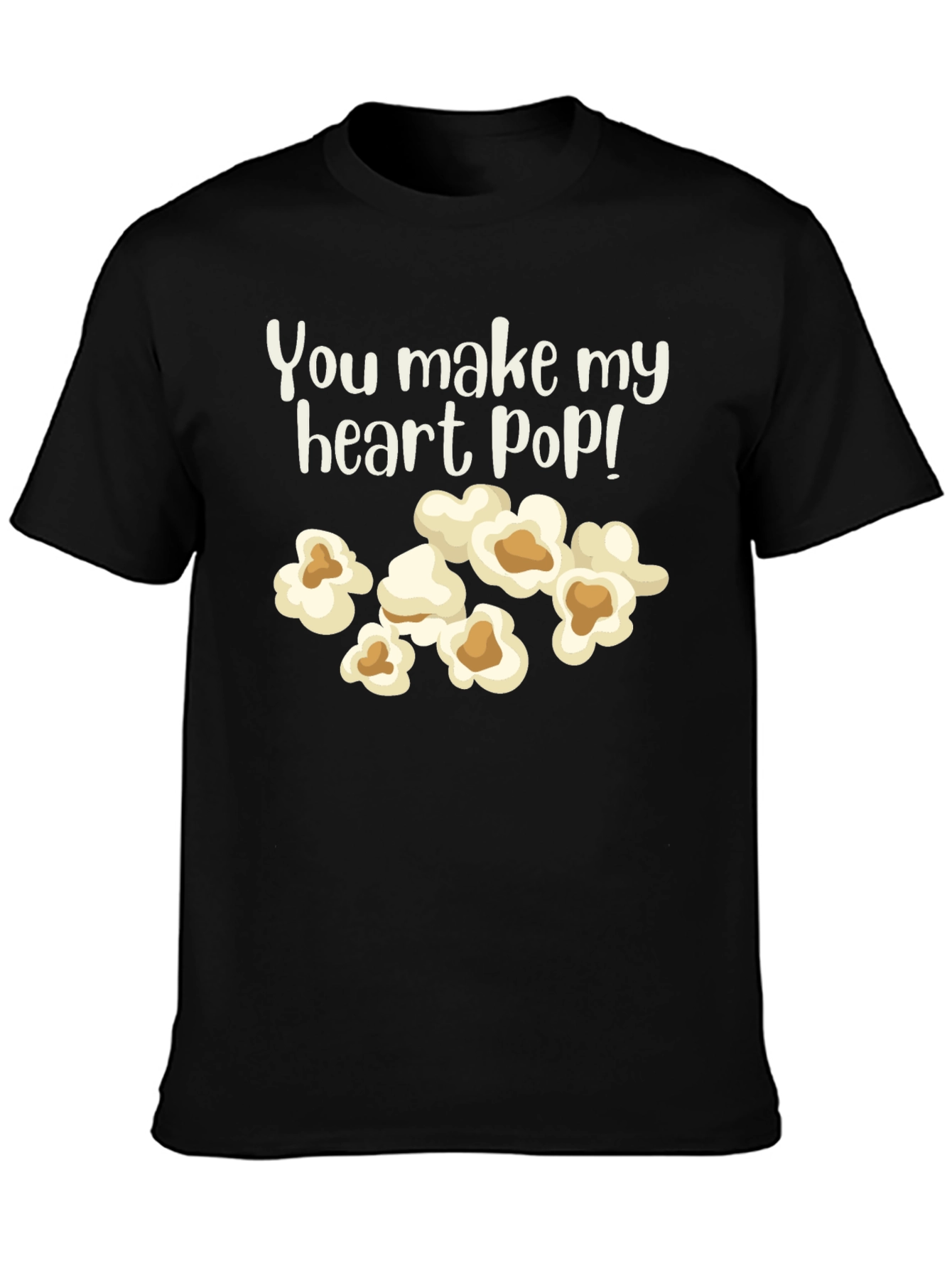 You Make My Heart Pop! Graphic T-Shirt