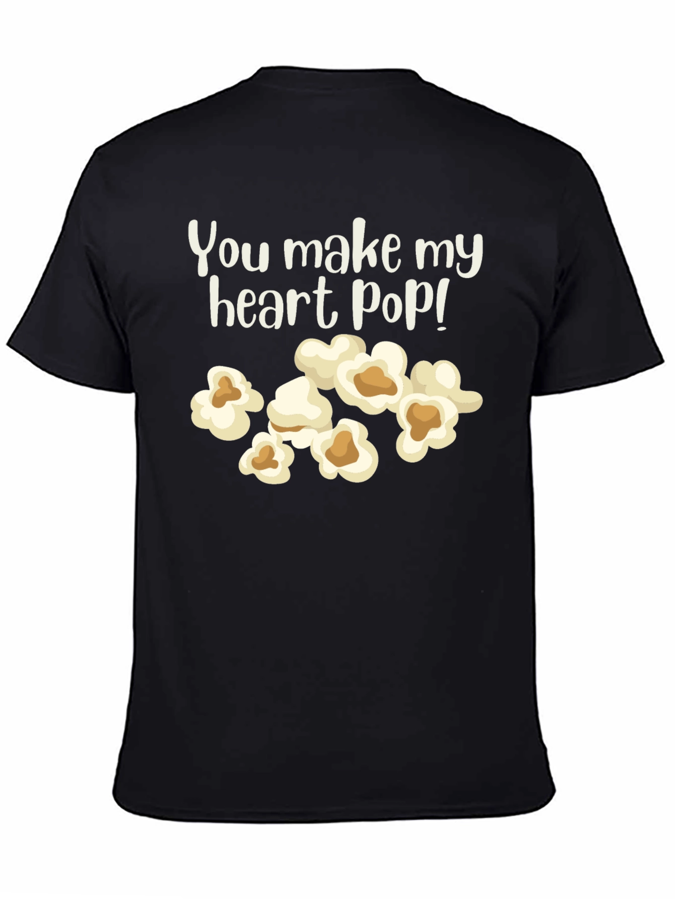 You Make My Heart Pop! Graphic T-Shirt