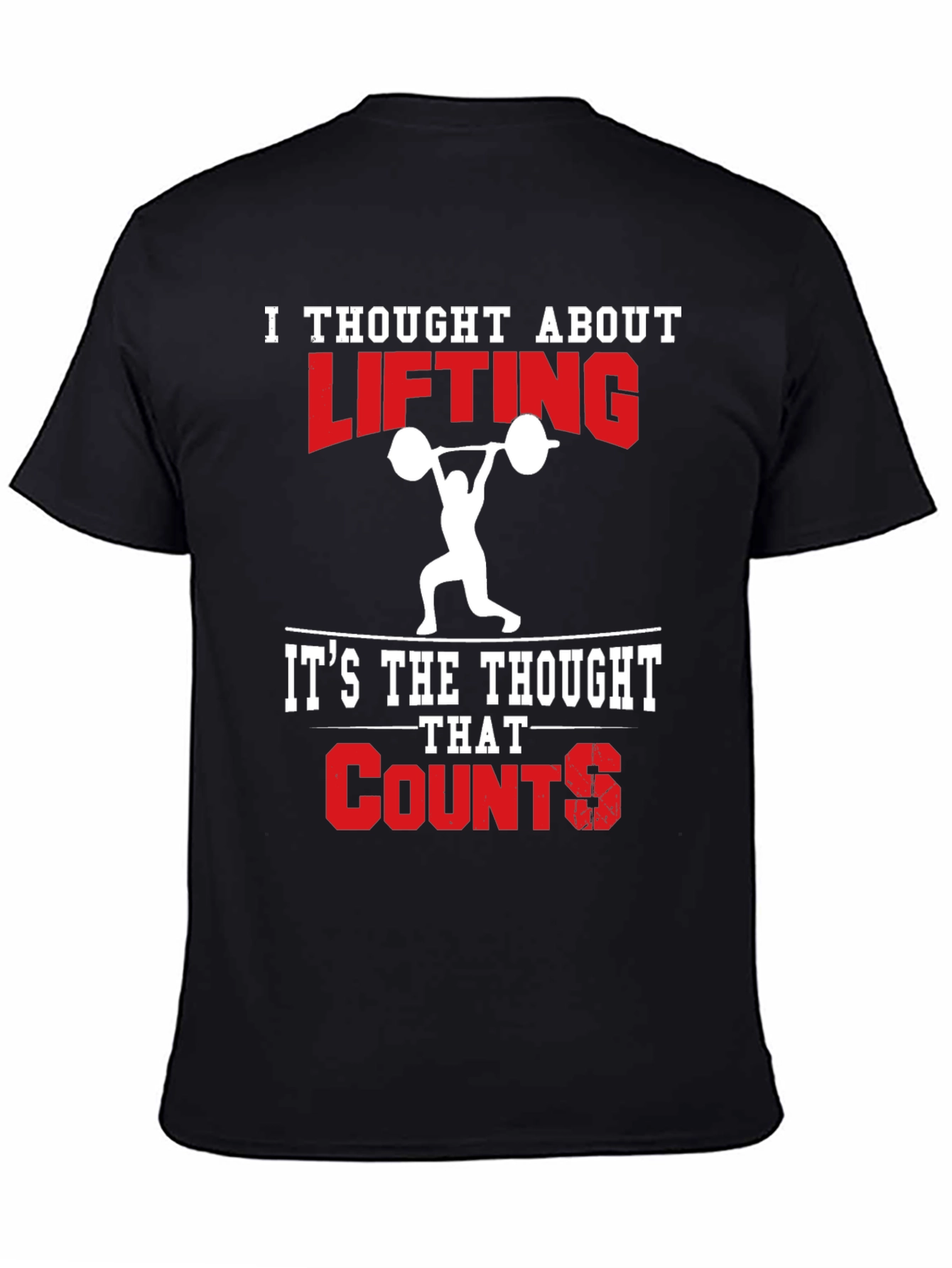 Funny Weightlifting T-Shirt - Thought About Lifting