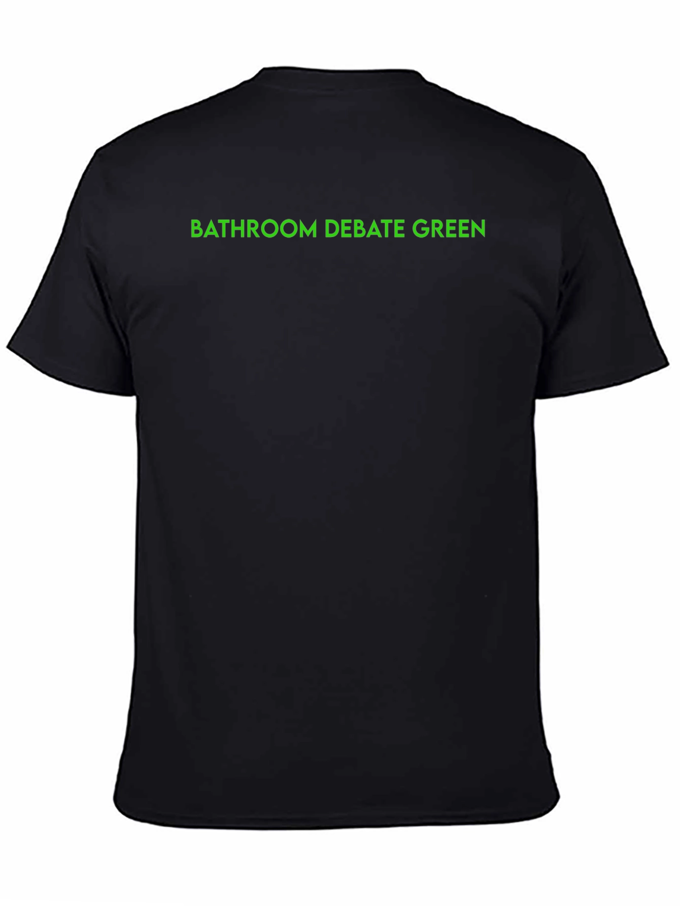 Bathroom Debate Green Text Black T-Shirt