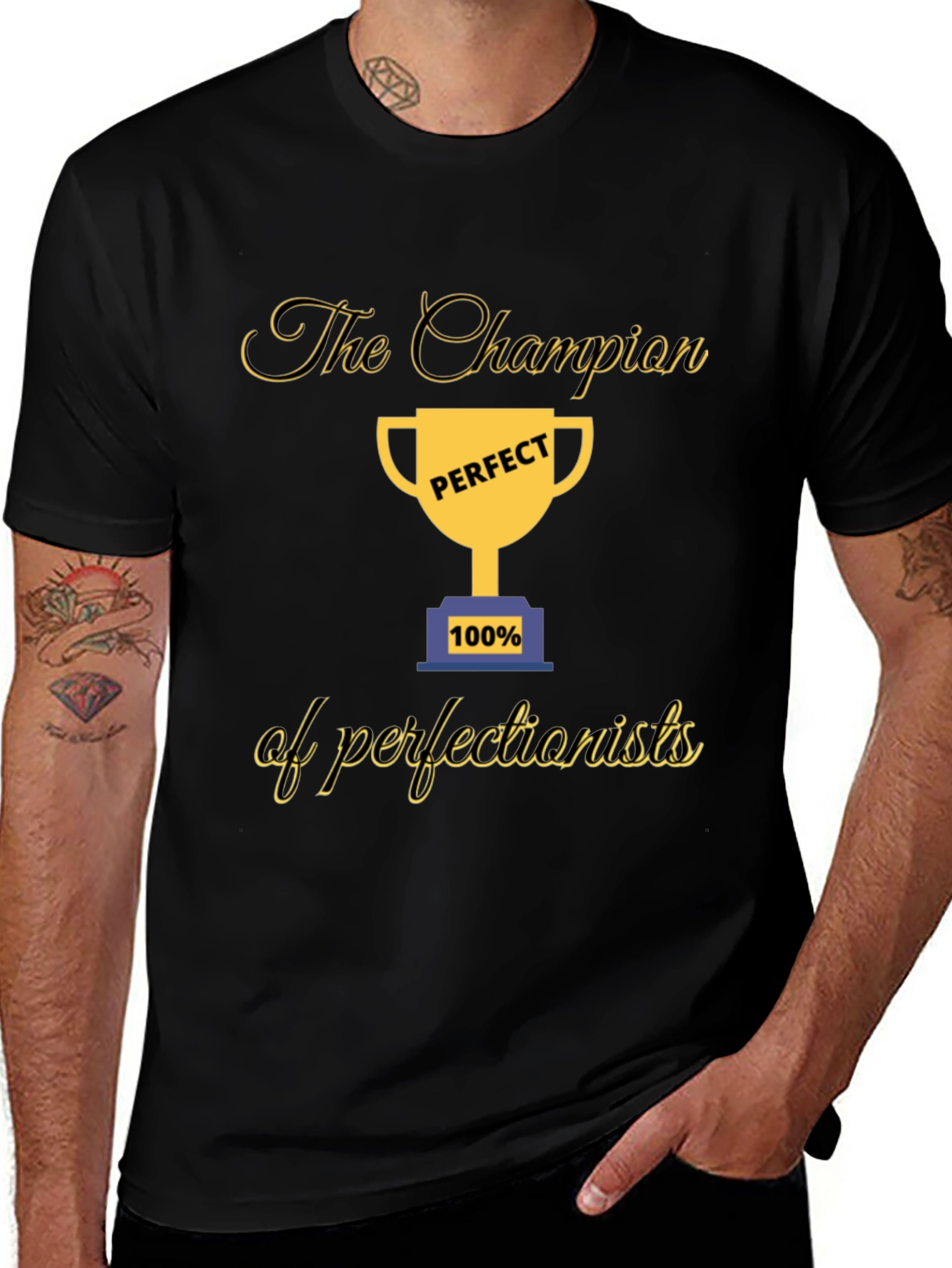 Champion of Perfectionists T-Shirt - Perfect 100%
