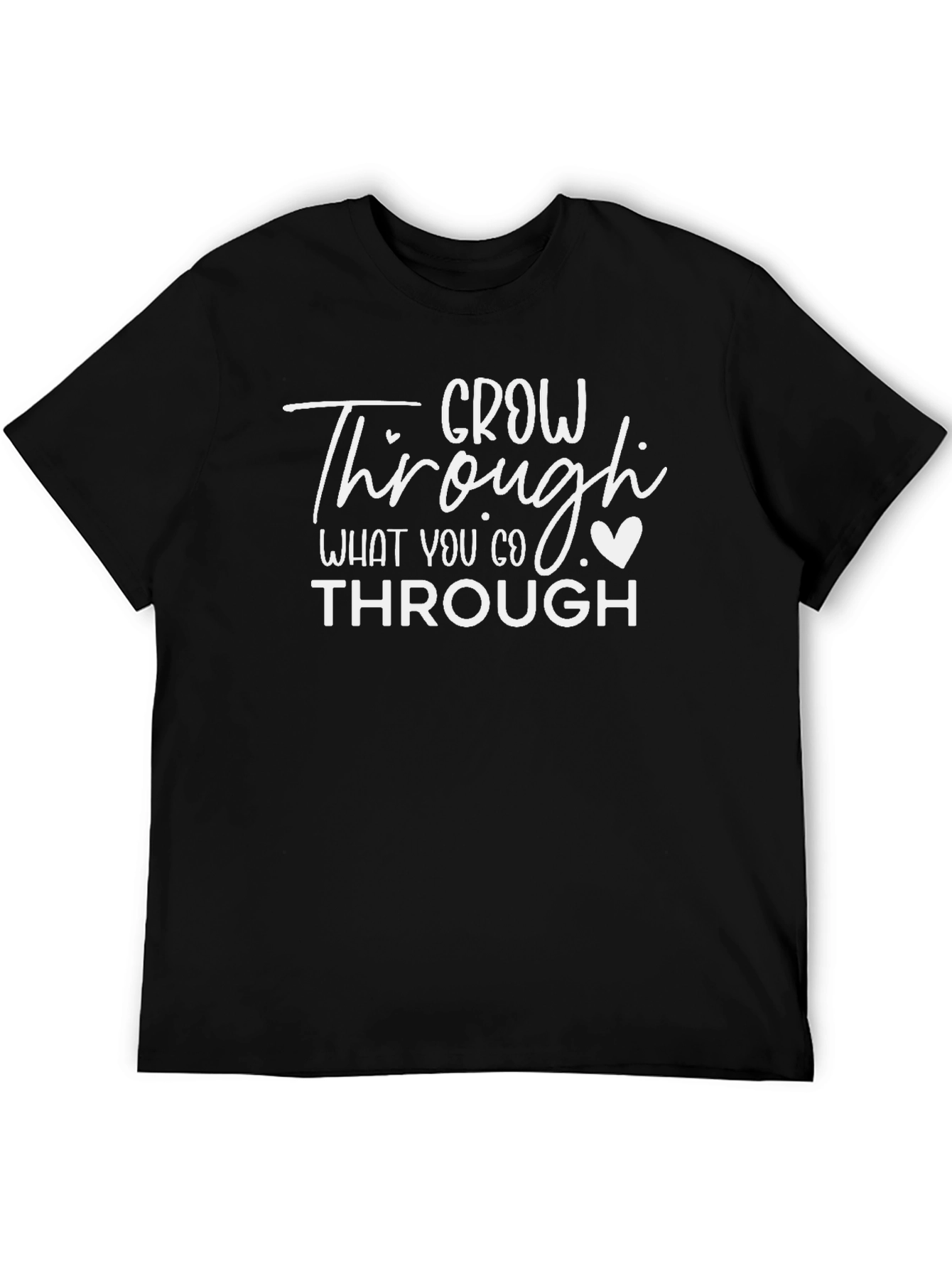 Grow Through What You Go Through Black T-Shirt