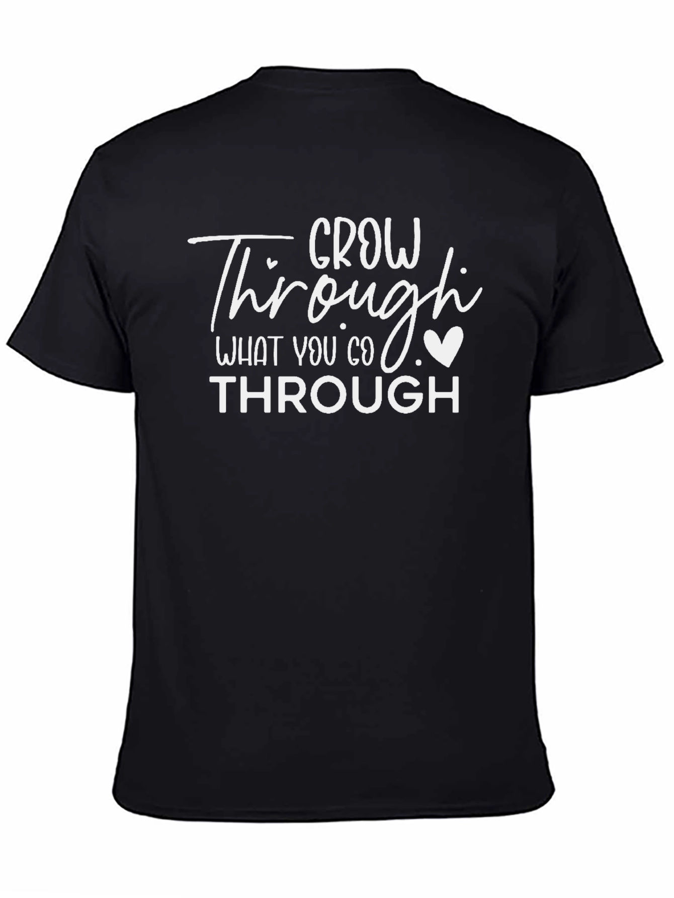 Grow Through What You Go Through Black T-Shirt