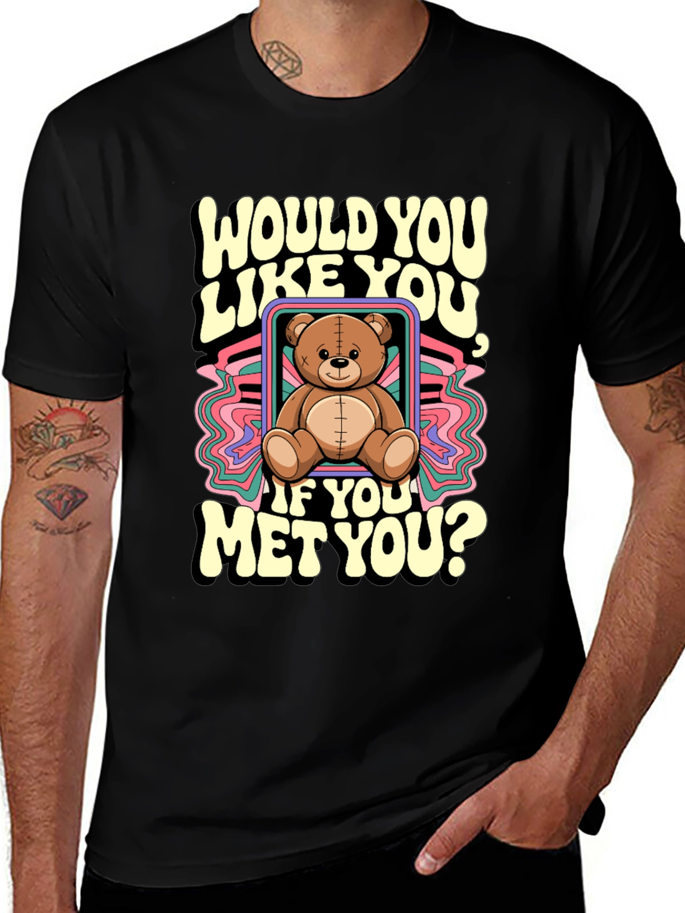 Would You Like You Teddy Bear T-Shirt