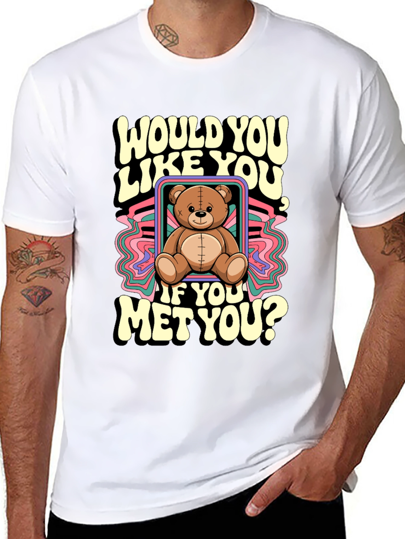 Would You Like You Teddy Bear T-Shirt