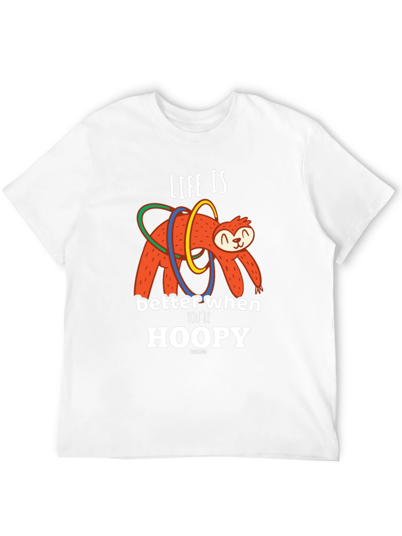 Life is Better When Youre Hoopy Sloth T-Shirt
