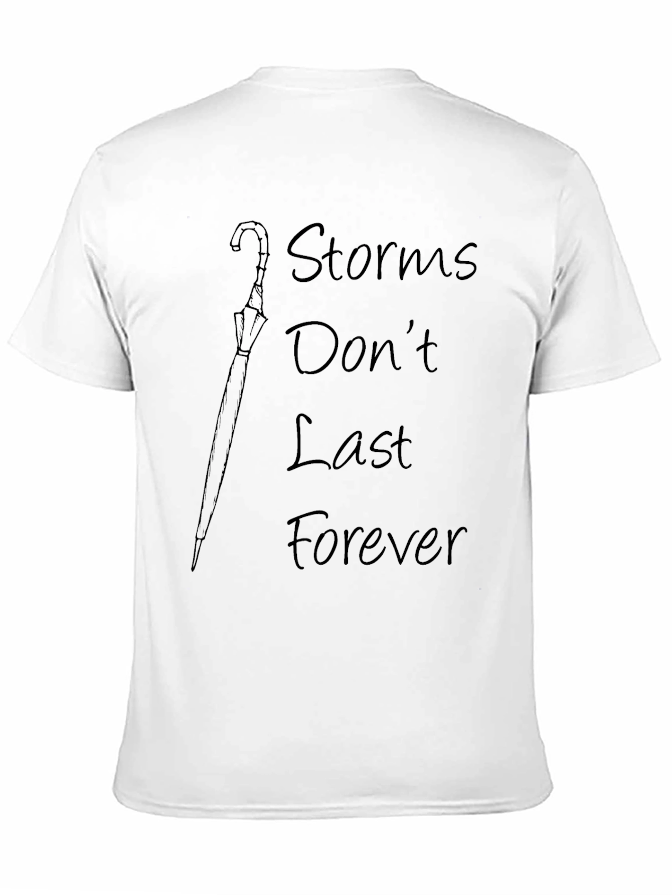 Storms Dont Last Forever Graphic Tee