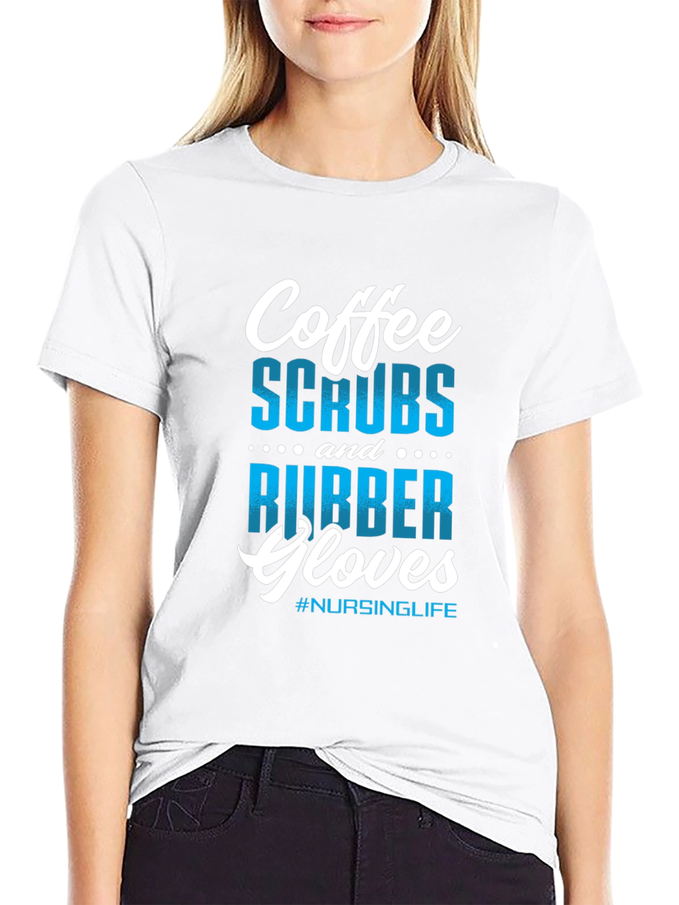 Coffee Scrubs Rubber Gloves Nursing T-Shirt